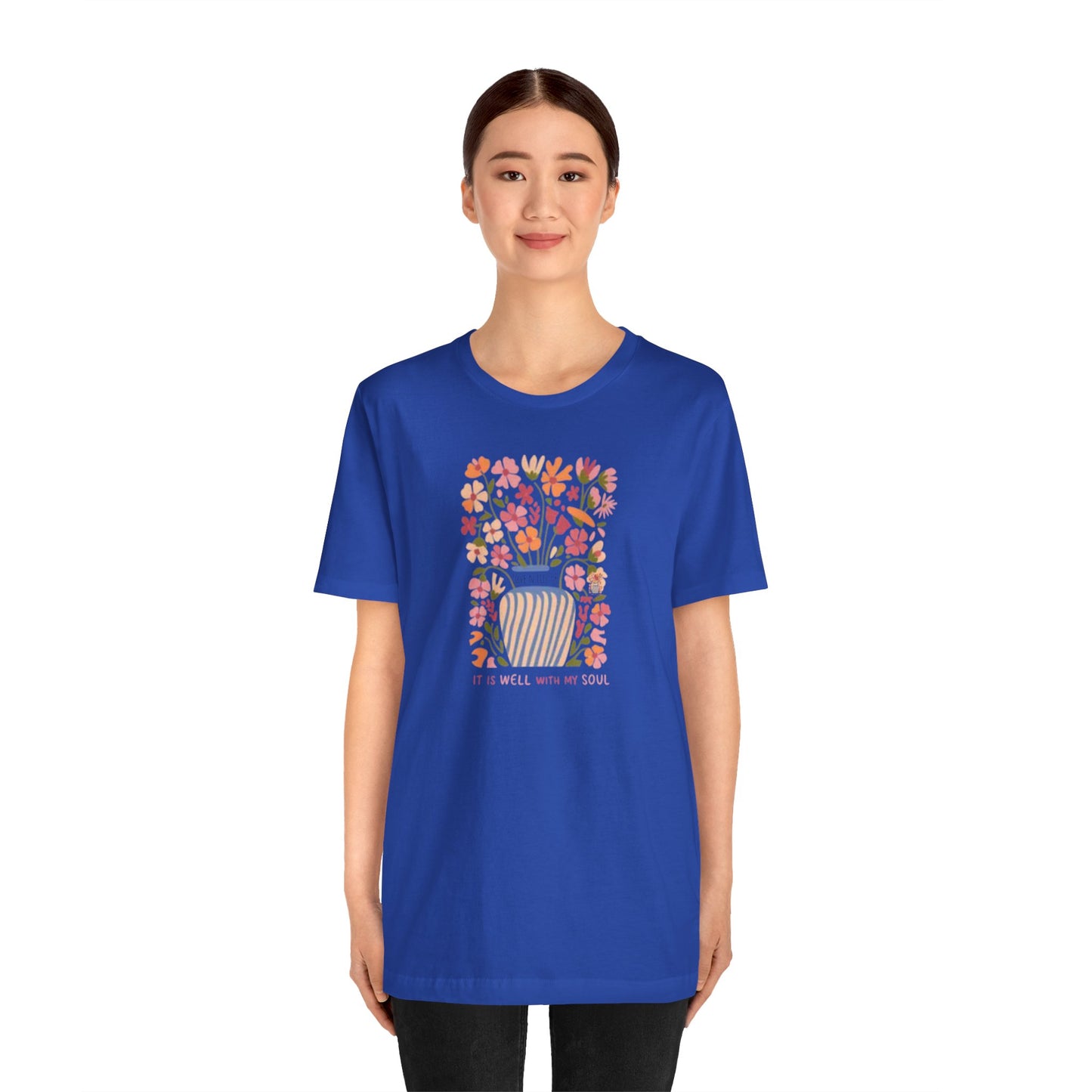 "It Is Well With My Soul"Tee - Bella Canvas