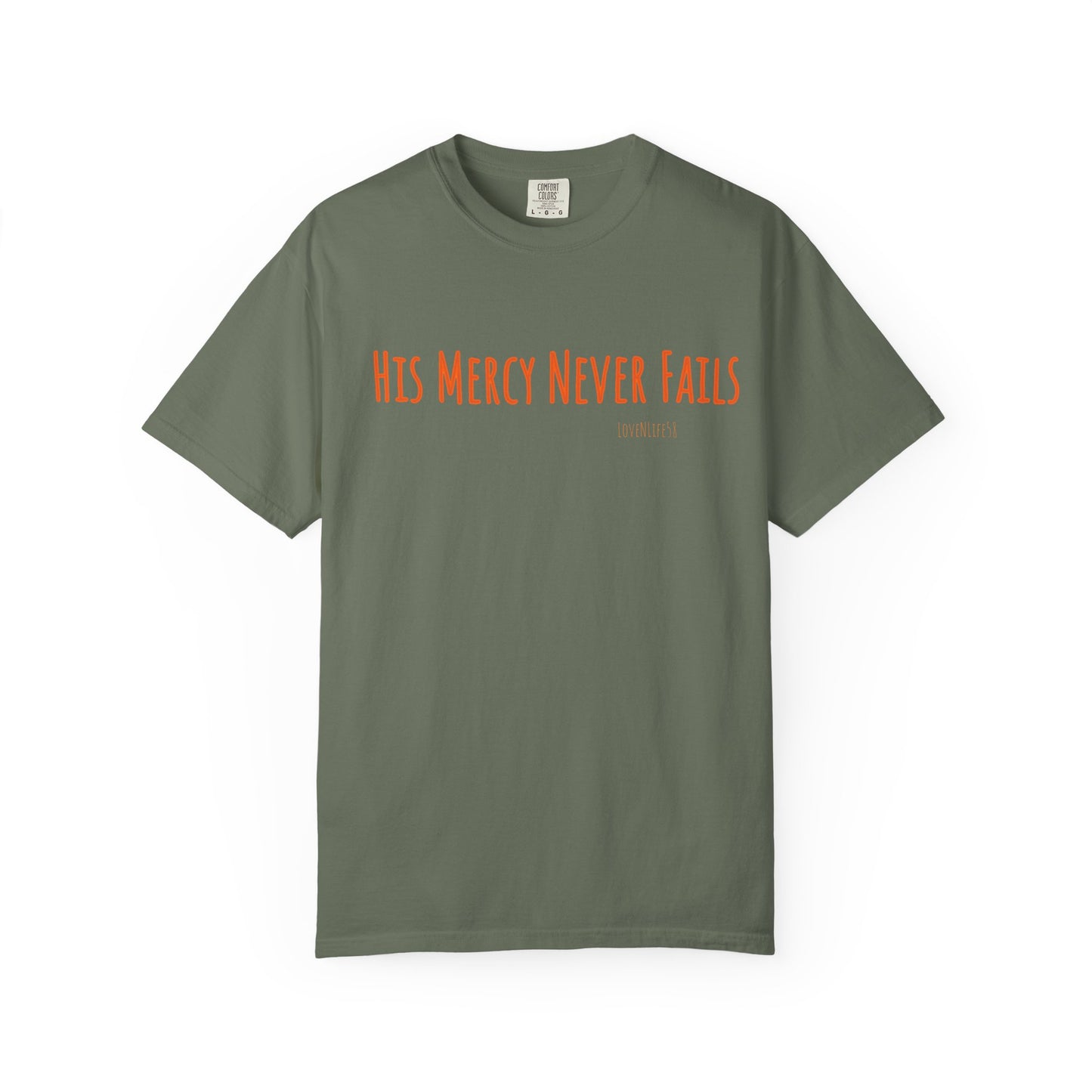 His Mercy Never Fails - Comfort Colors