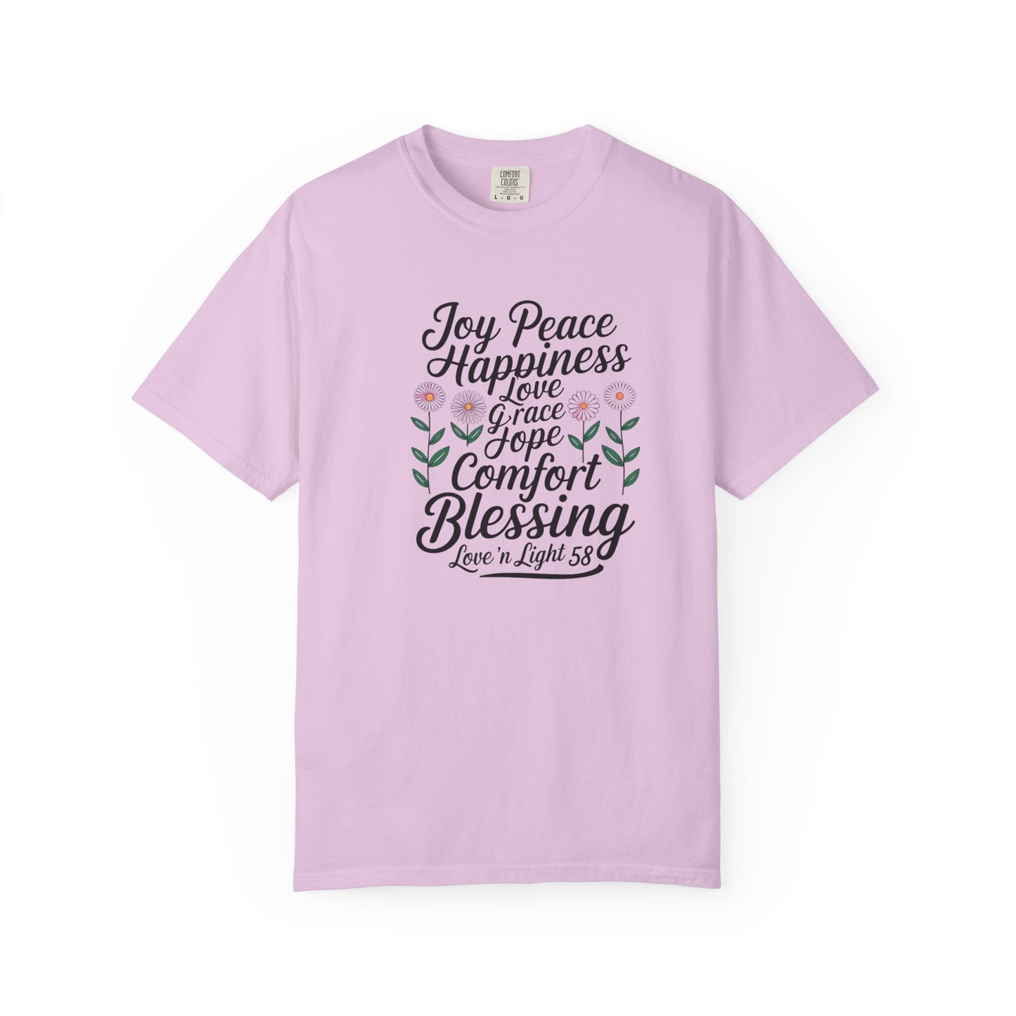 Joy Happiness and Love Tee - Comfort Colors
