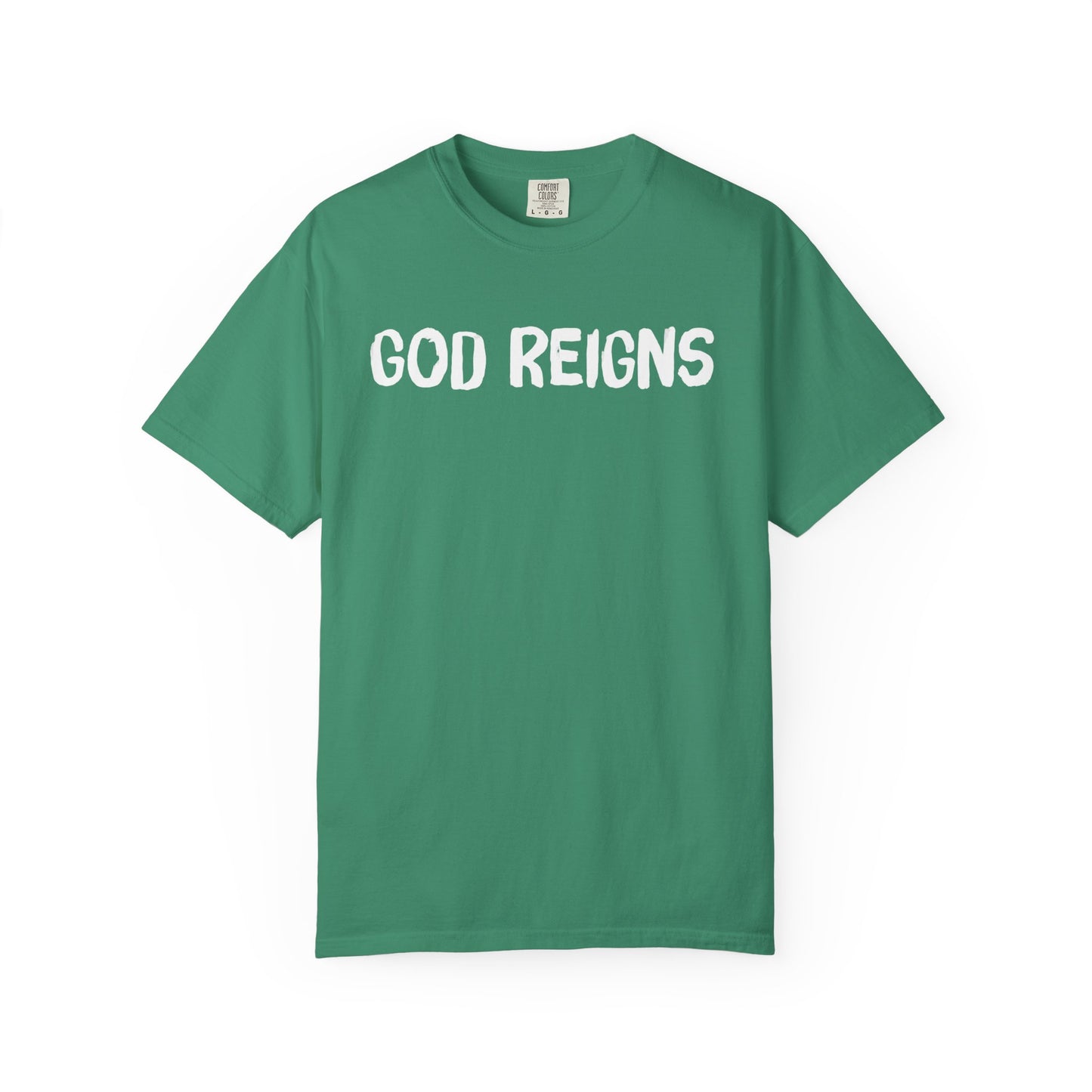 God Reigns - Comfort Colors