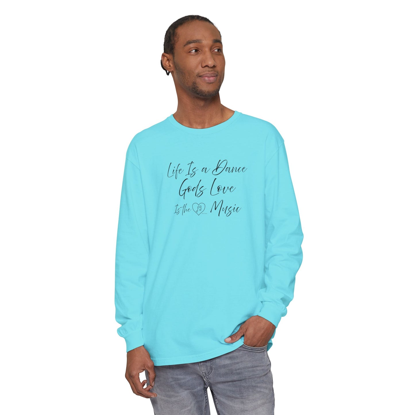 "Life Is a Dance, God's Love is the Music" Tee - Comfort Colors