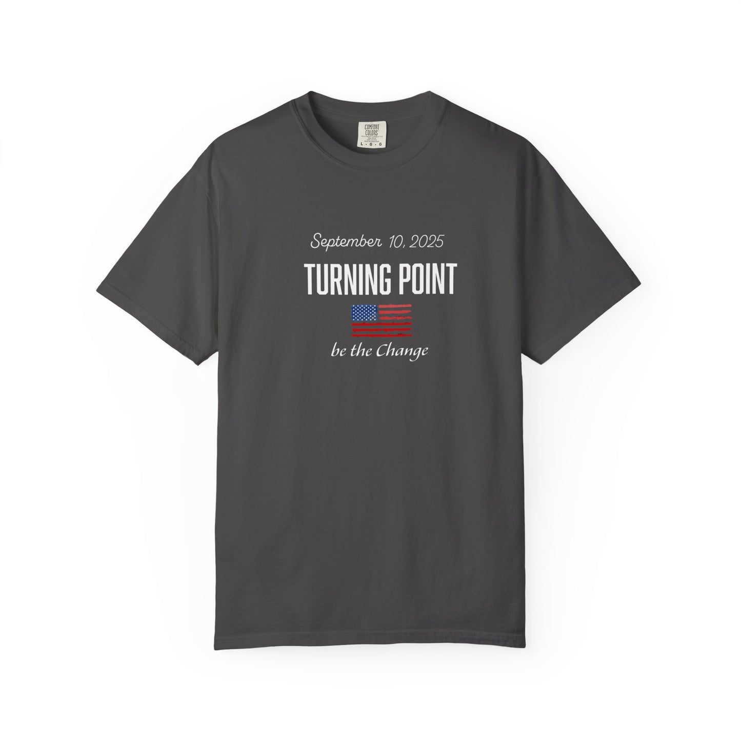 Turning Point Be the Change Tee - Comfort Colors