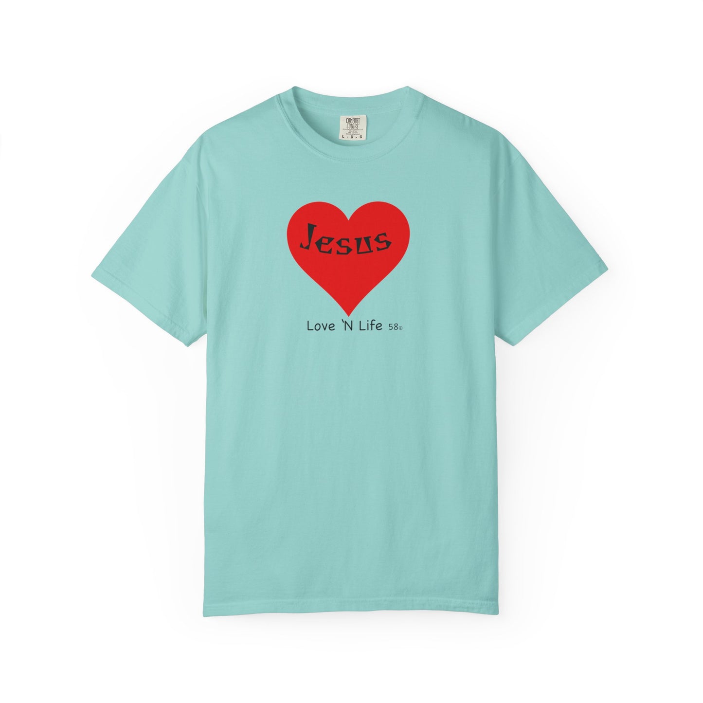 Jesus is Love N Life 58 Tee - Comfort Colors