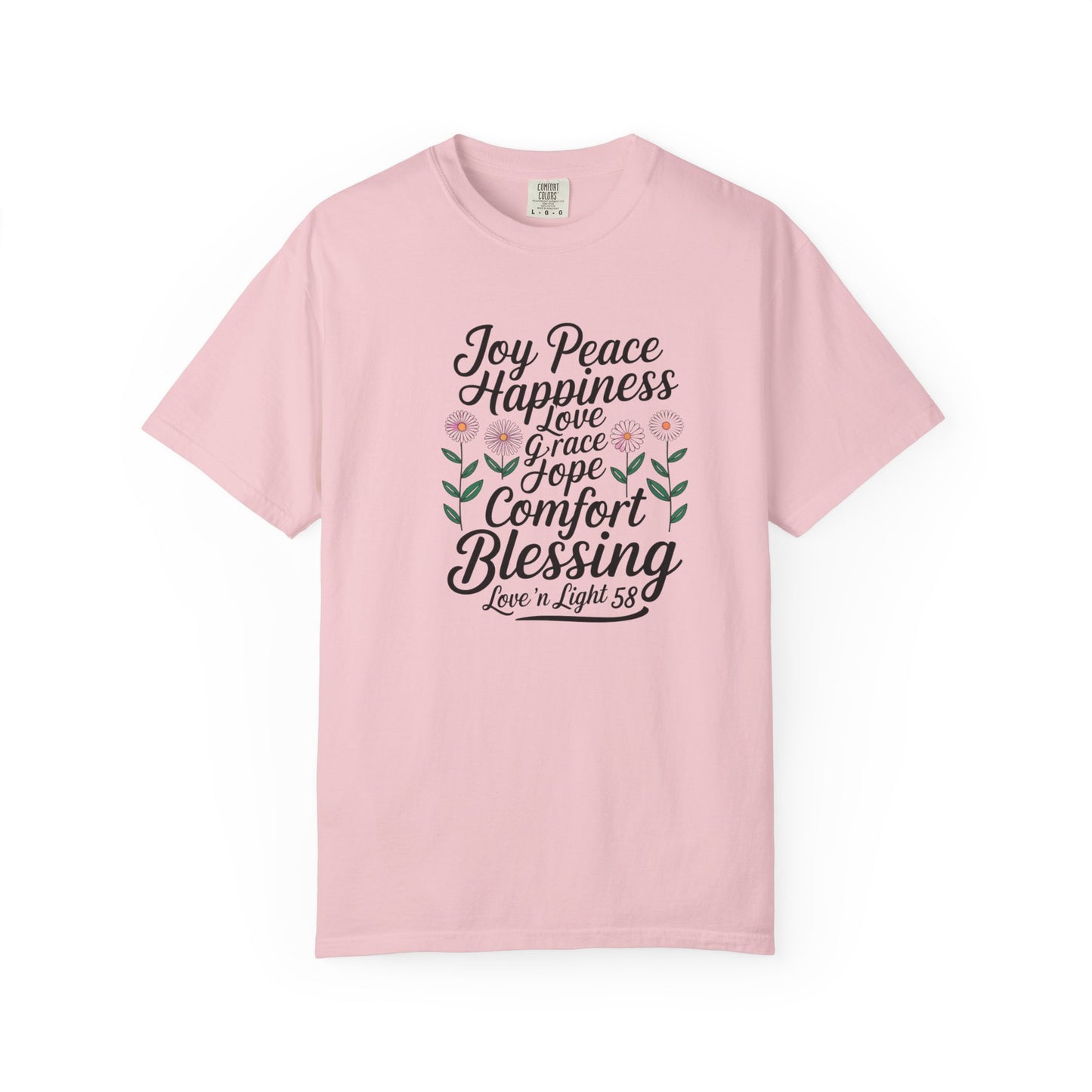 Joy Happiness and Love Tee - Comfort Colors