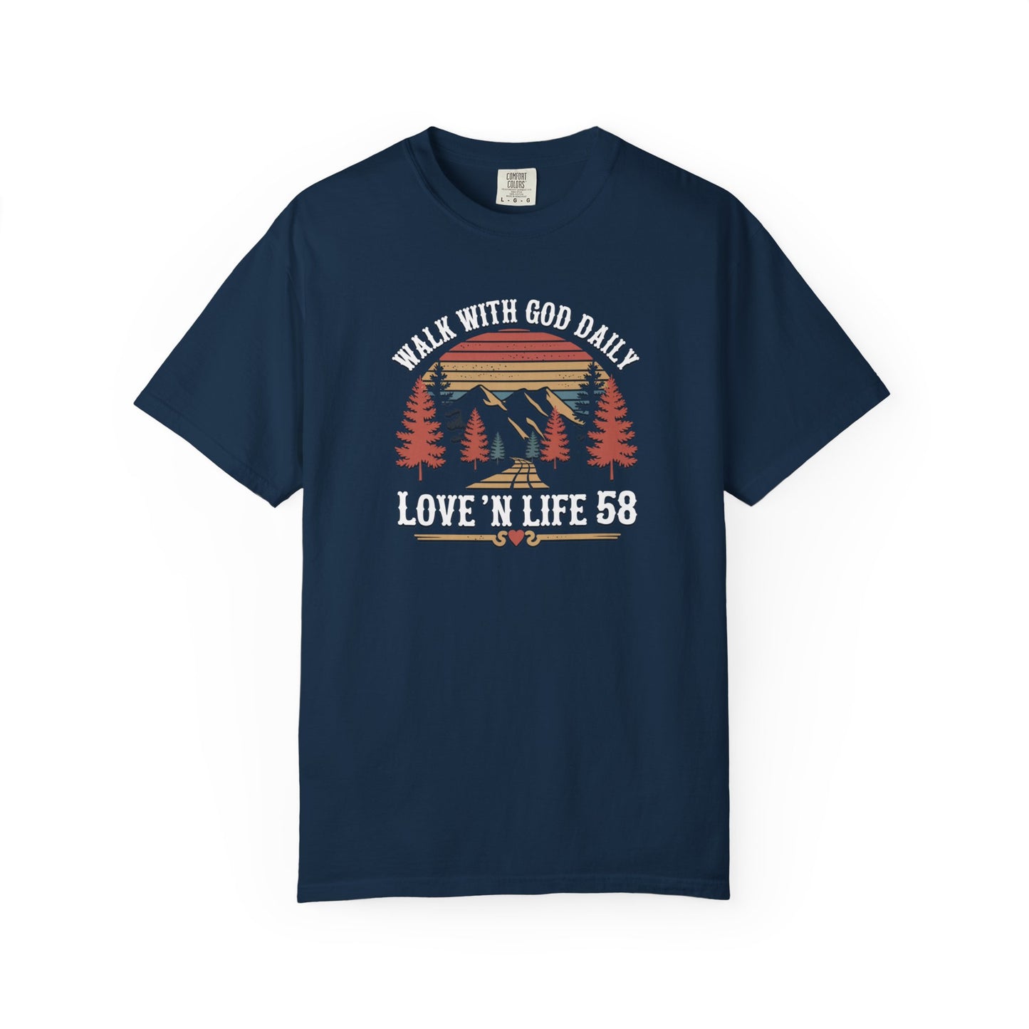 Walk With God Daily Tee - Comfort Colors