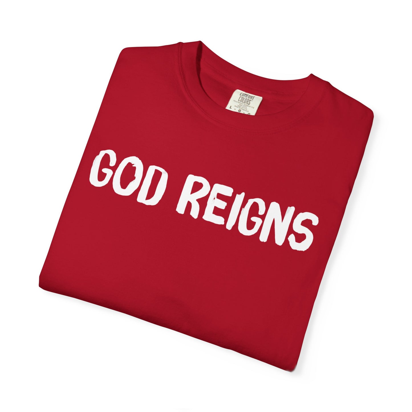 God Reigns - Comfort Colors