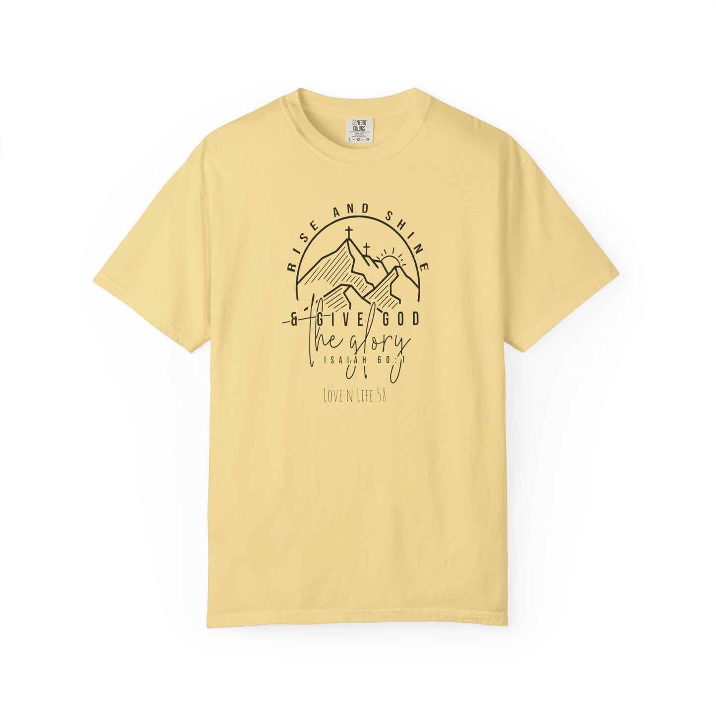 Rise and Shine Tee - Comfort Colors