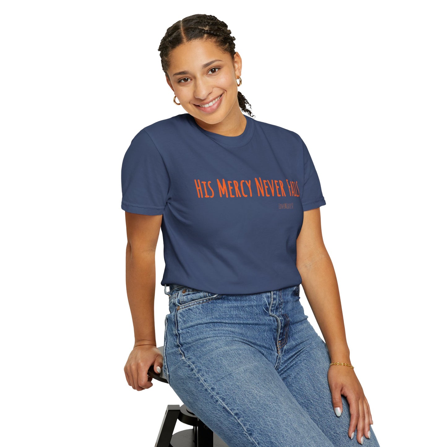 His Mercy Never Fails - Comfort Colors