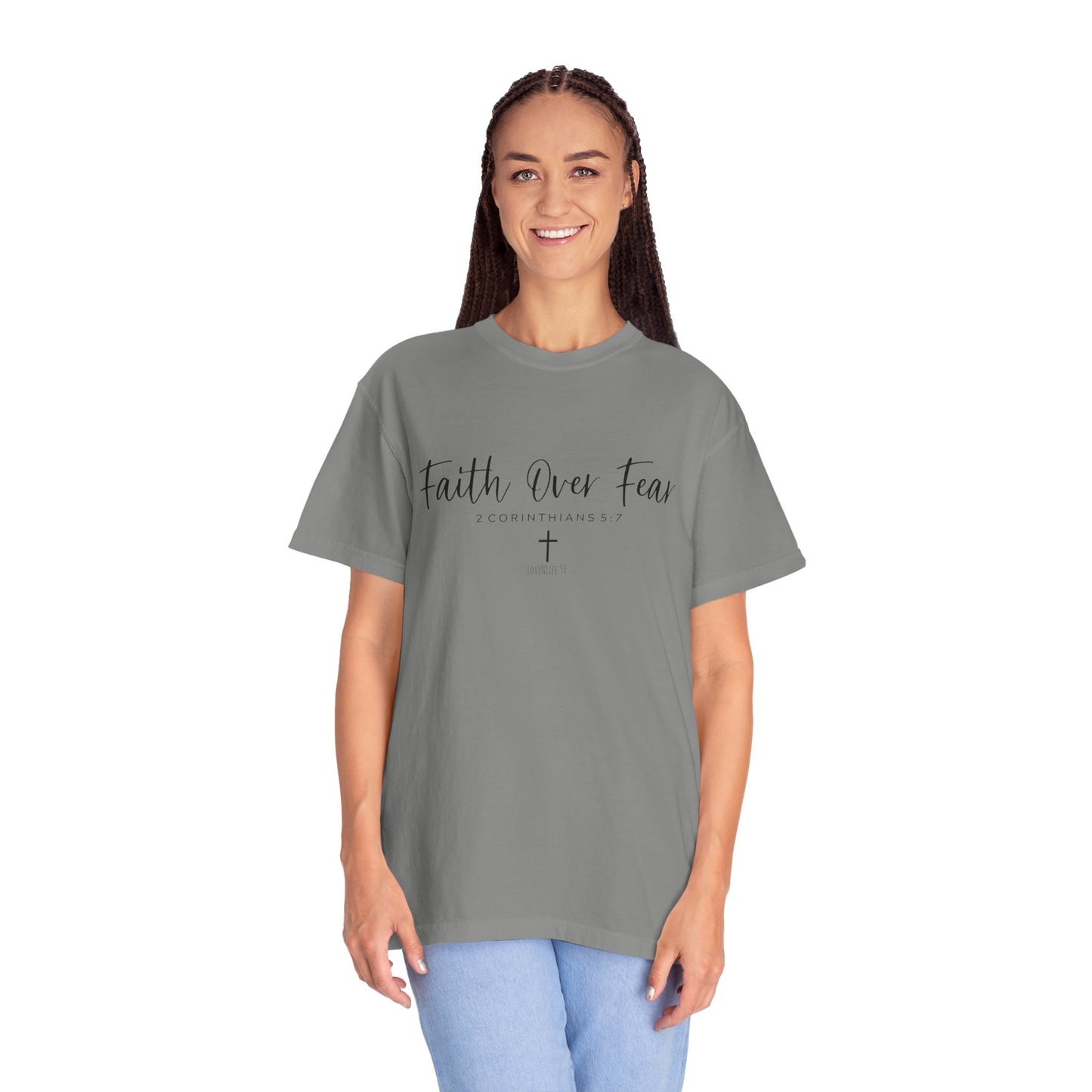 Faith Over Fear Tee - Comfort Colors
