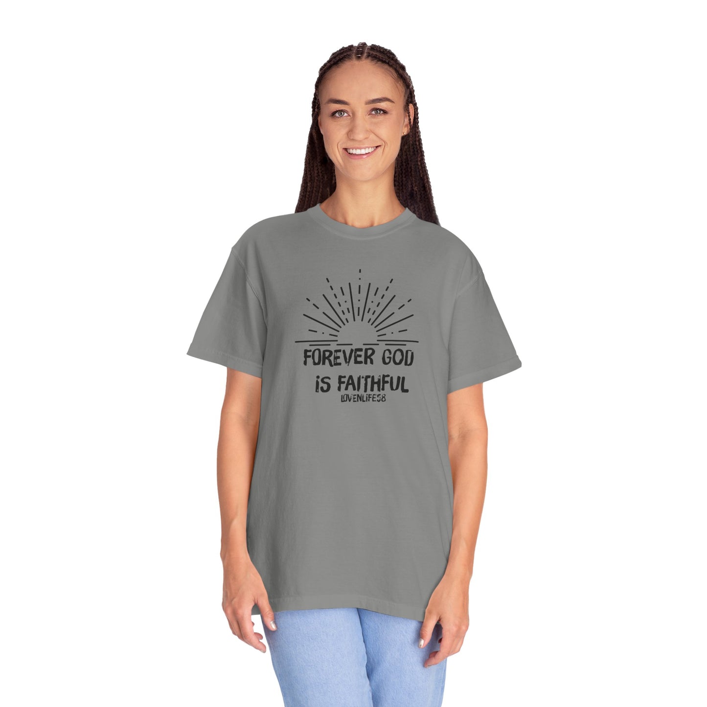 Forever Faithful - Comfort Colors
