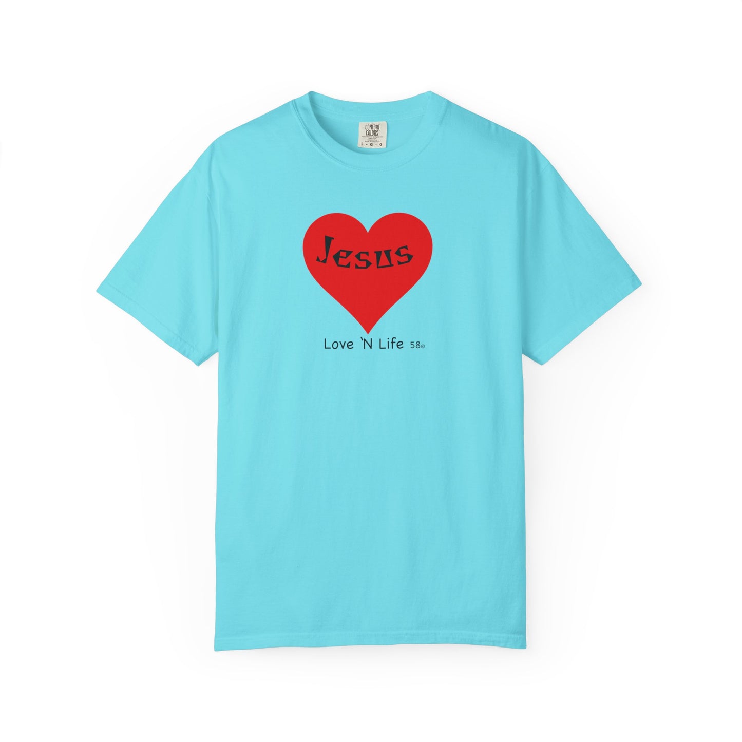 Jesus is Love N Life 58 Tee - Comfort Colors