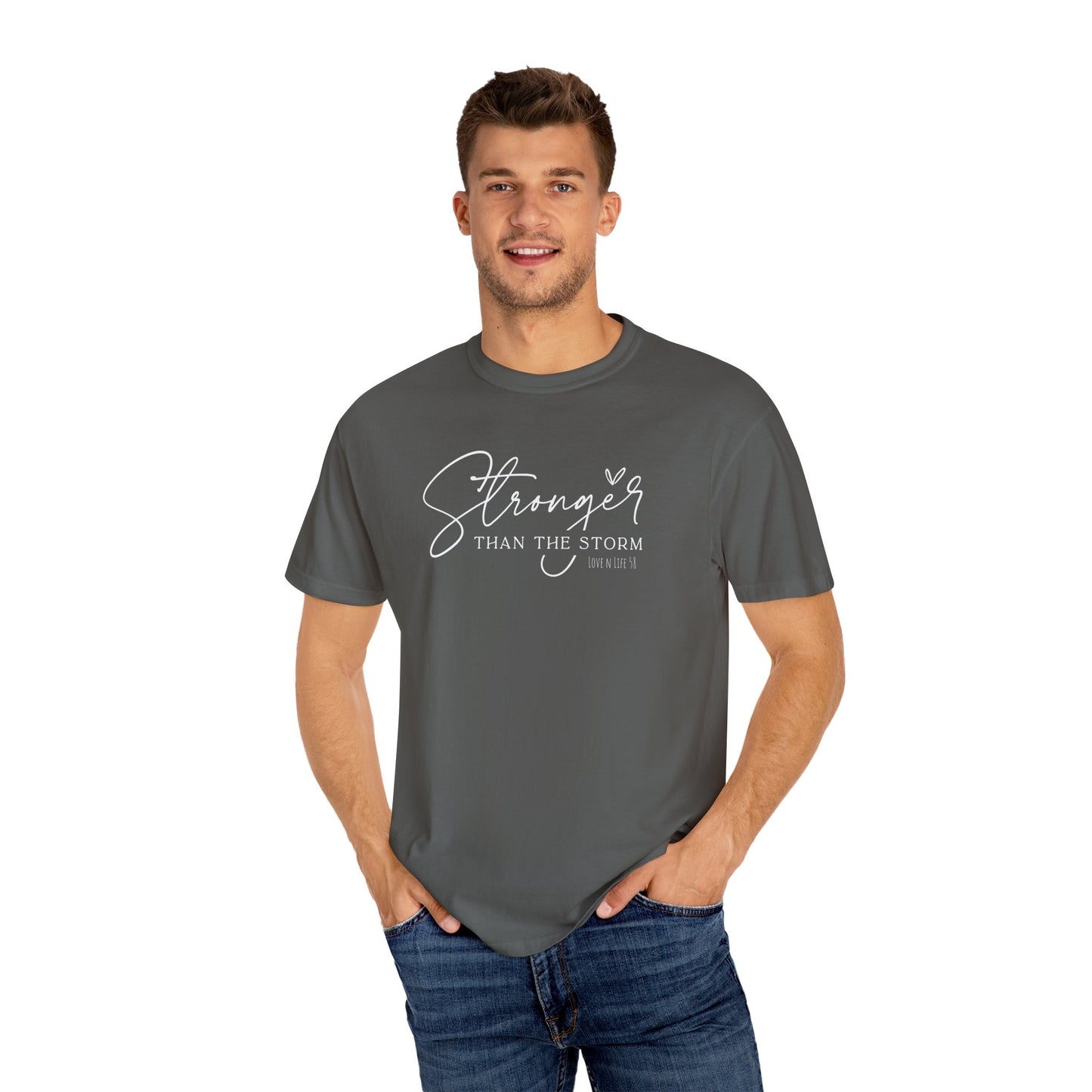 Stronger Than the Storm Tee - Comfort Colors