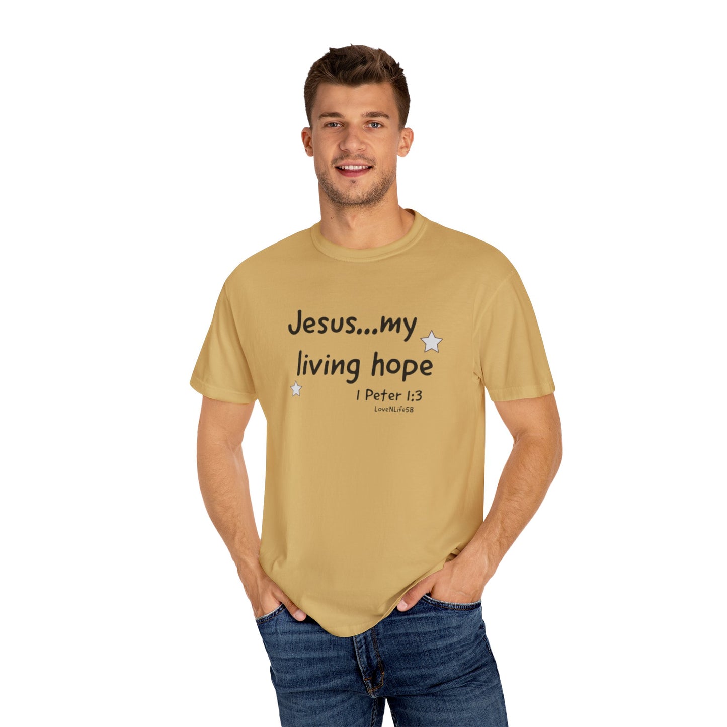 Jesus My Living Hope - Comfort Colors