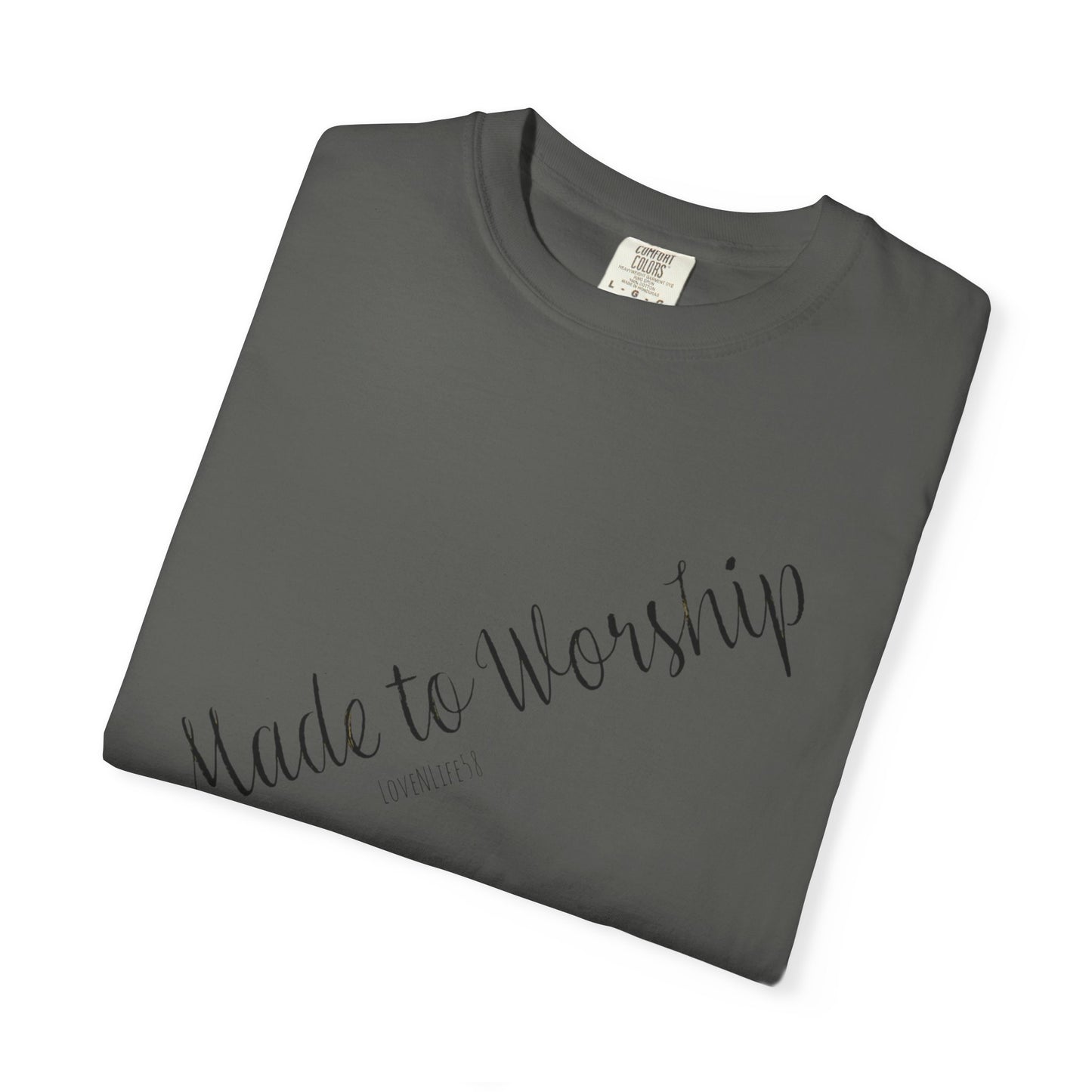 Made To Worship Tee - Comfort Colors