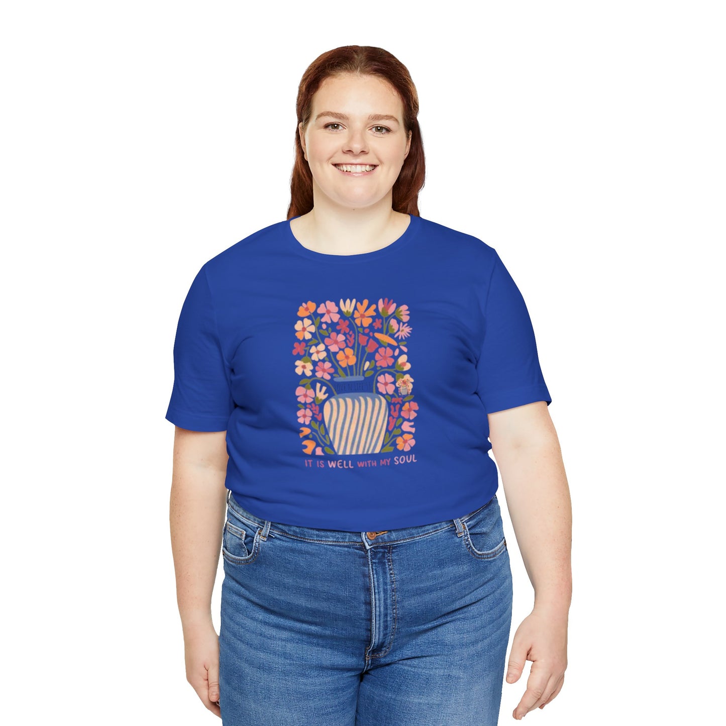 "It Is Well With My Soul"Tee - Bella Canvas