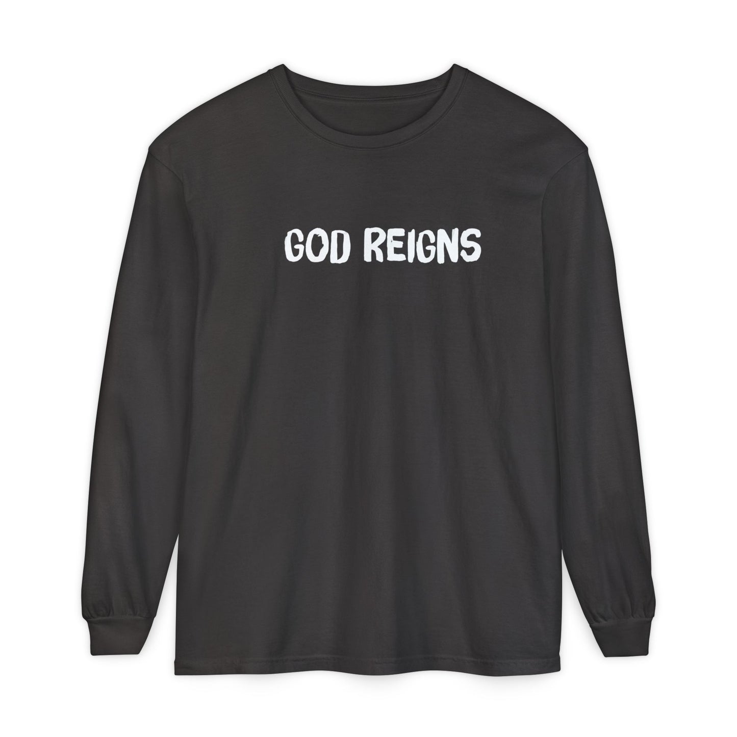 GOD REIGNS- Comfort Colors Long Sleeve