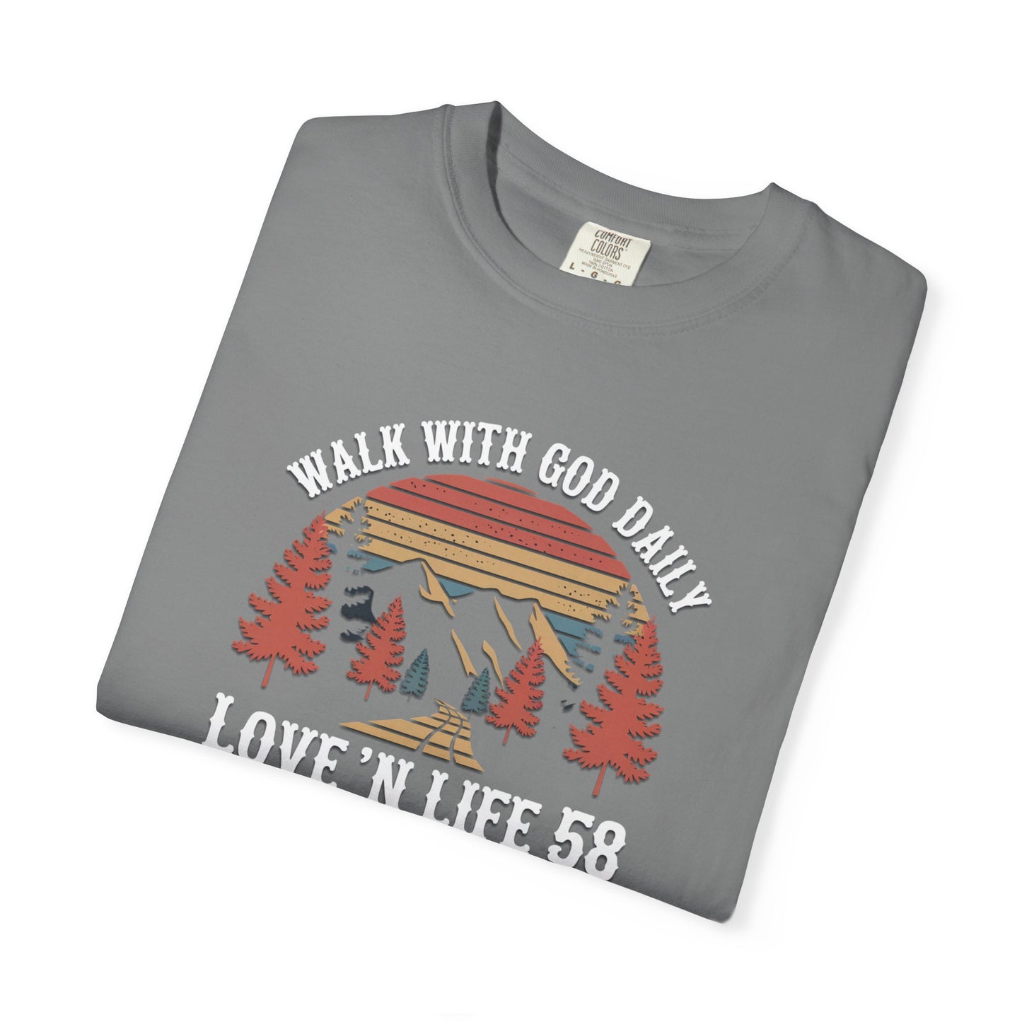 Walk With God Daily Tee - Comfort Colors