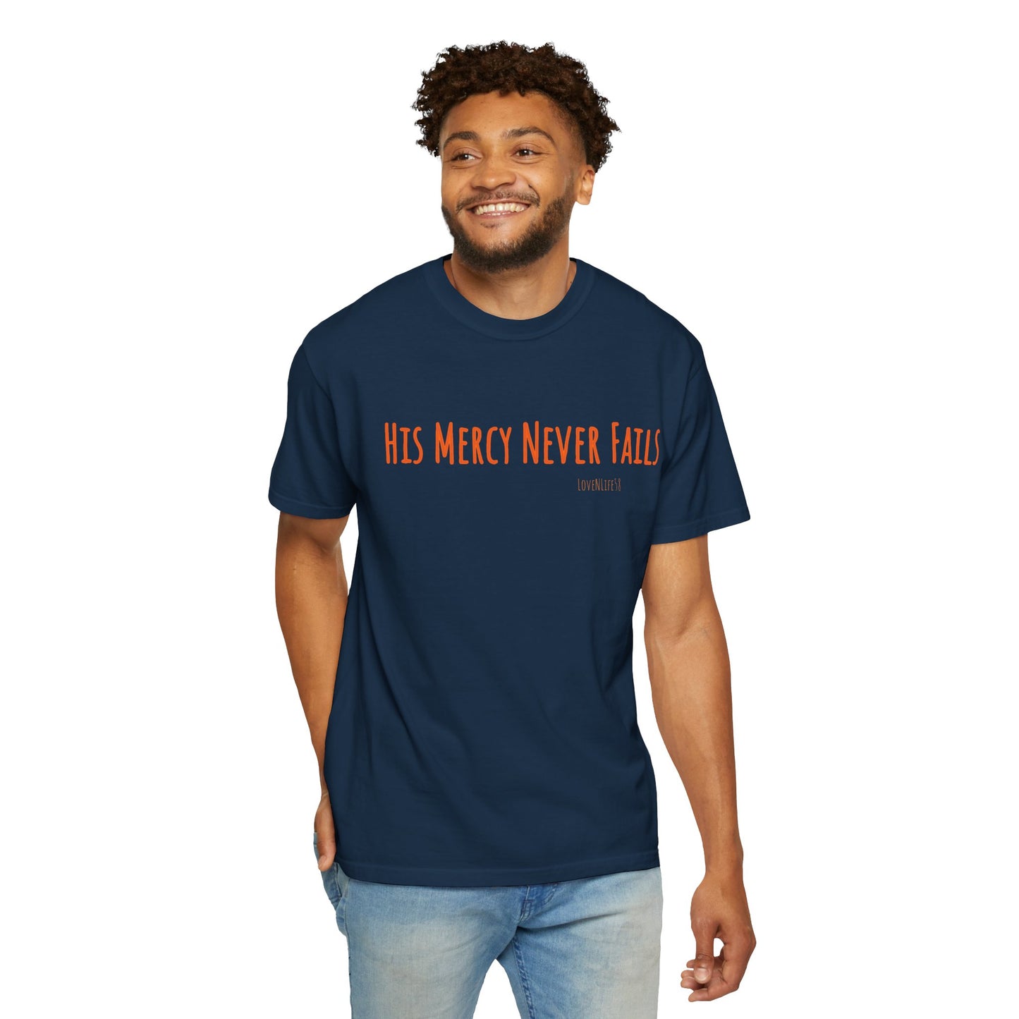 His Mercy Never Fails - Comfort Colors