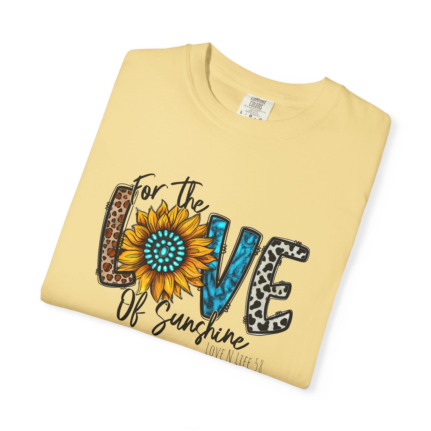For the Love of Sunshine Tee - Comfort Colors