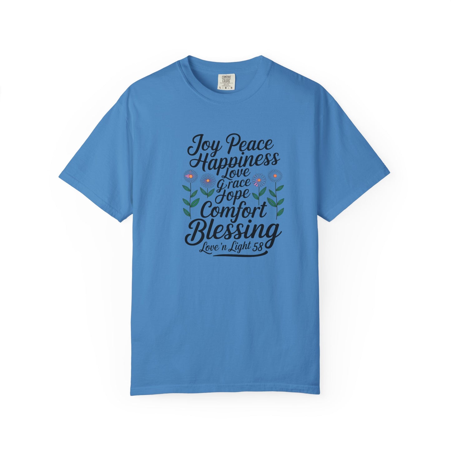 Joy Happiness and Love Tee - Comfort Colors