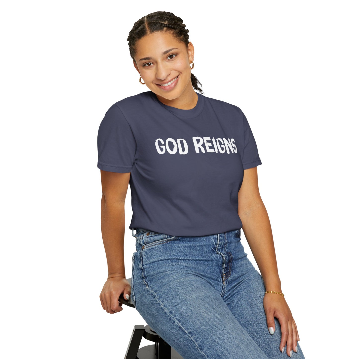 God Reigns - Comfort Colors
