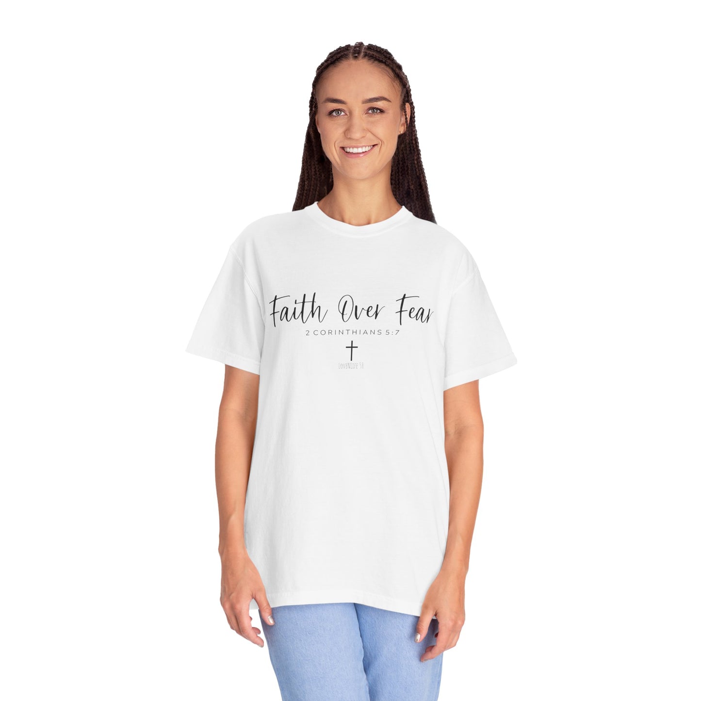 Faith Over Fear Tee - Comfort Colors