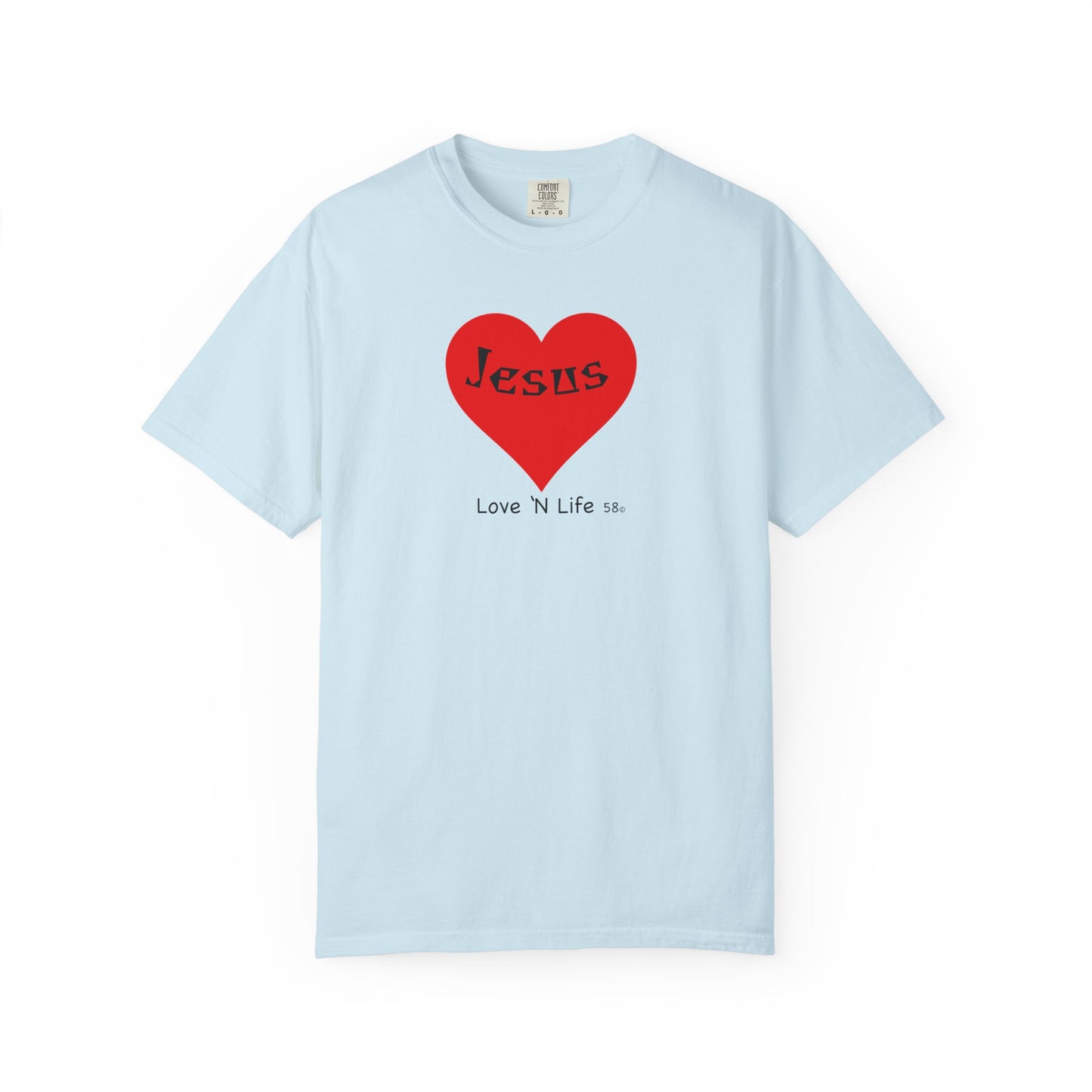 Jesus is Love N Life 58 Tee - Comfort Colors