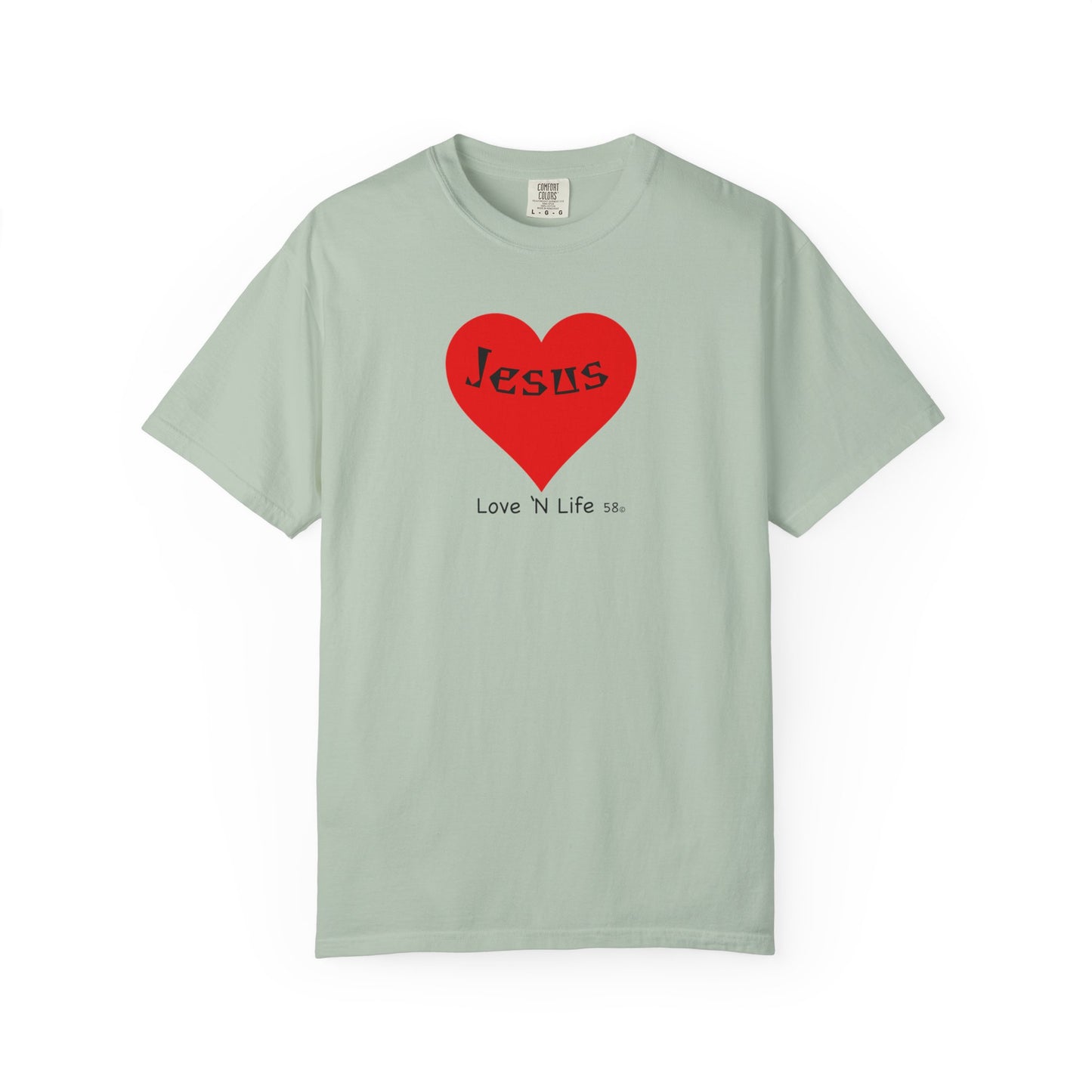 Jesus is Love N Life 58 Tee - Comfort Colors