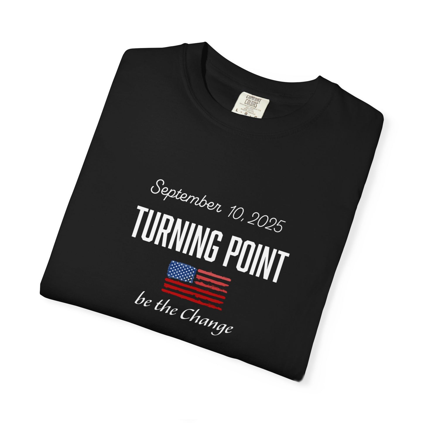 Turning Point Be the Change Tee - Comfort Colors