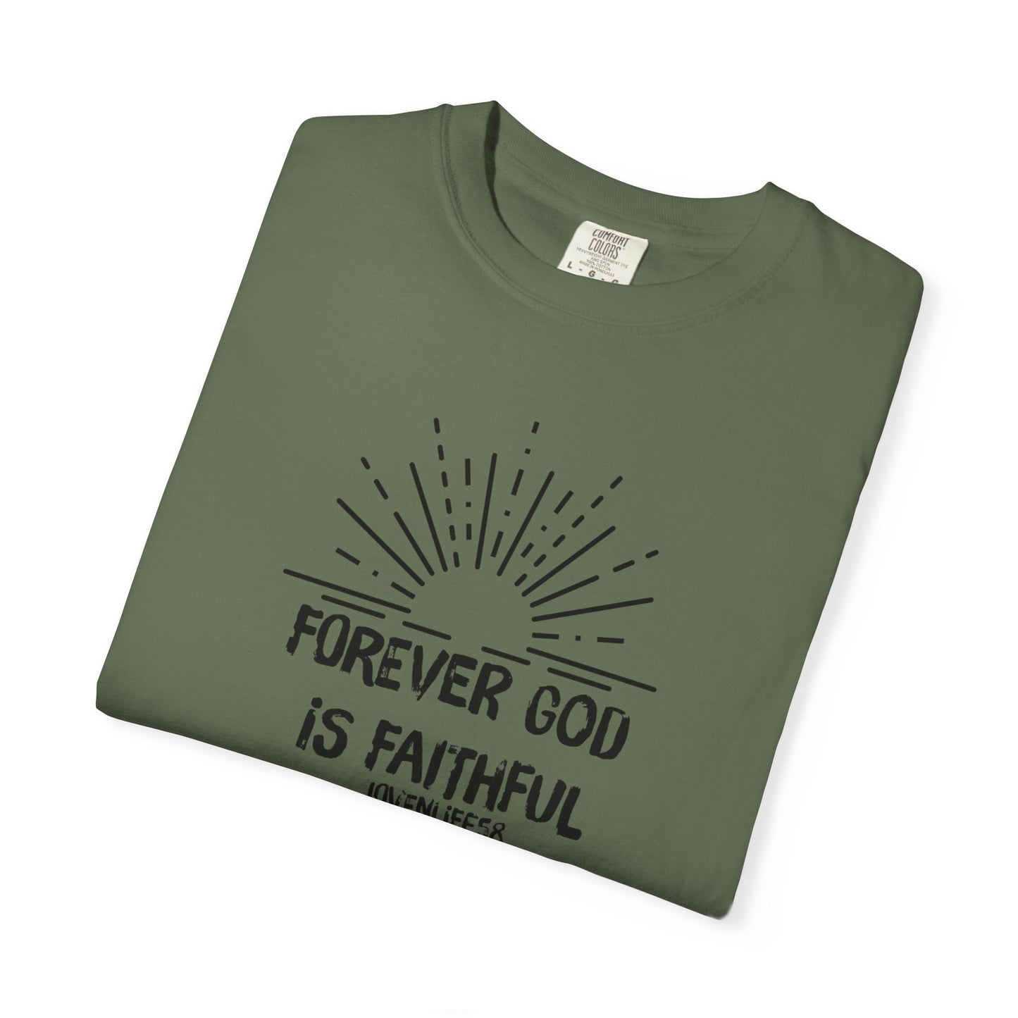 Forever Faithful - Comfort Colors