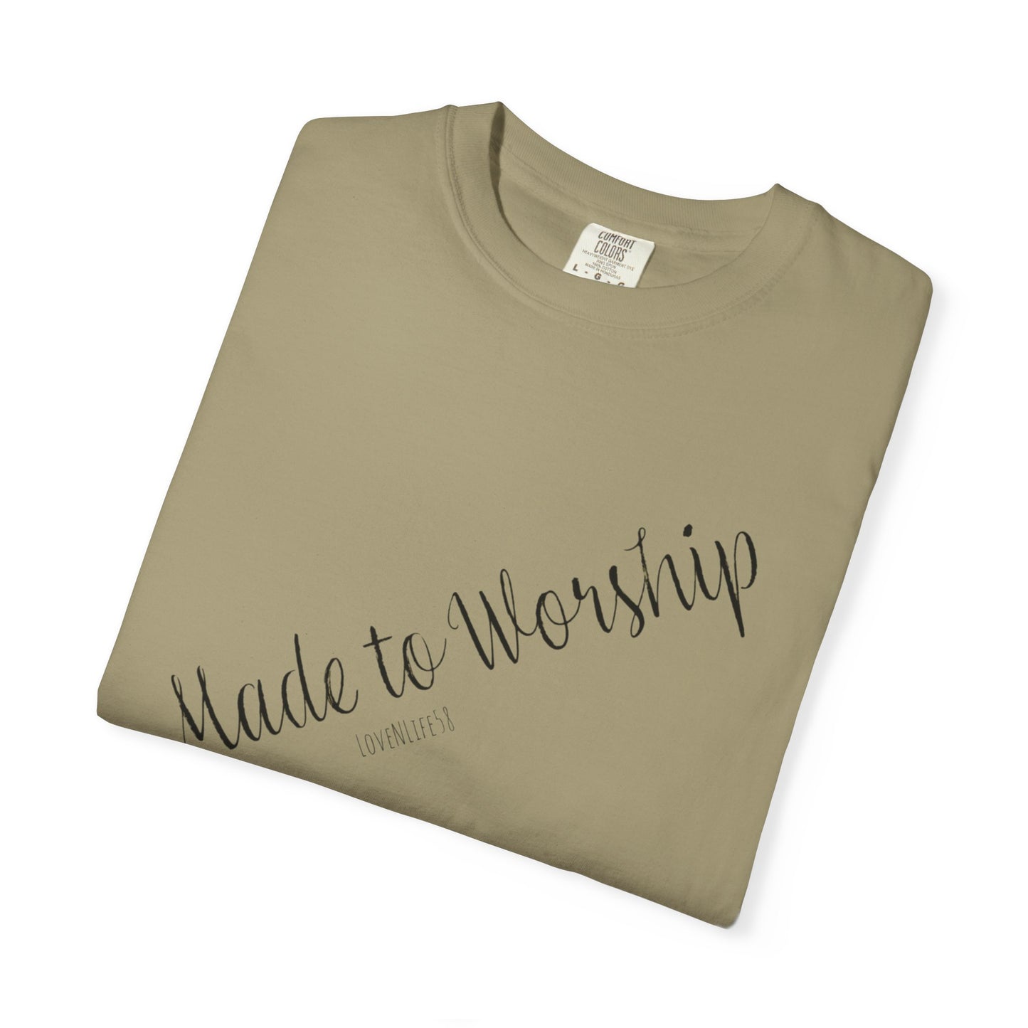 Made To Worship Tee - Comfort Colors