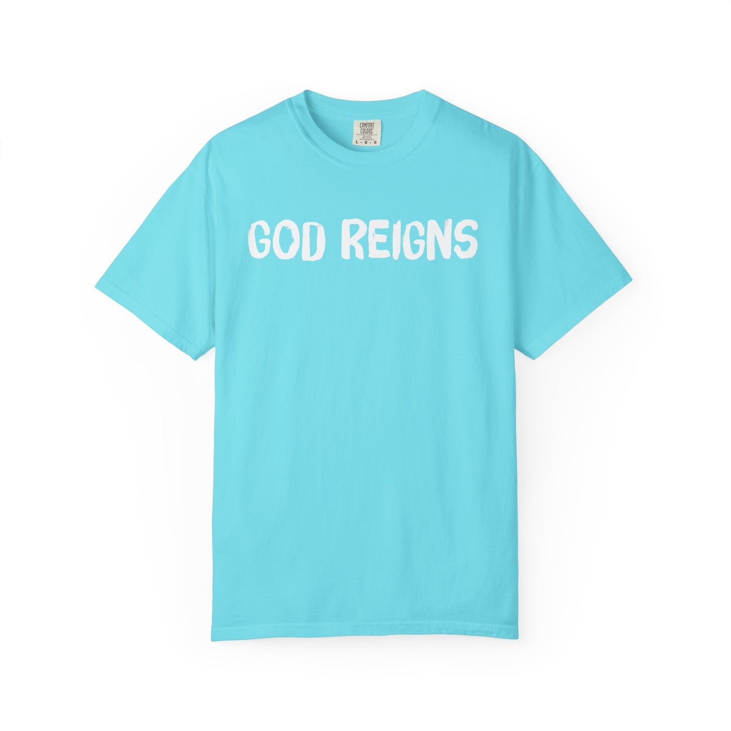 God Reigns - Comfort Colors
