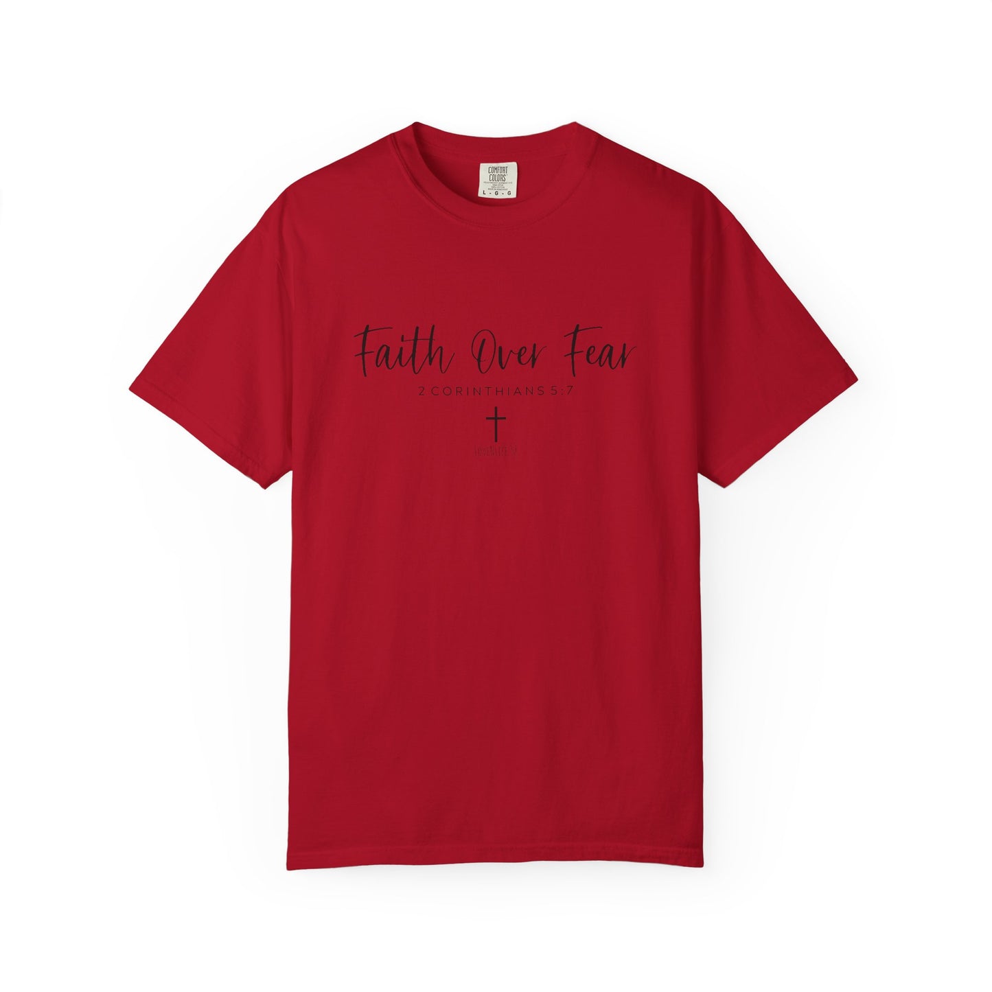 Faith Over Fear - Comfort Colors