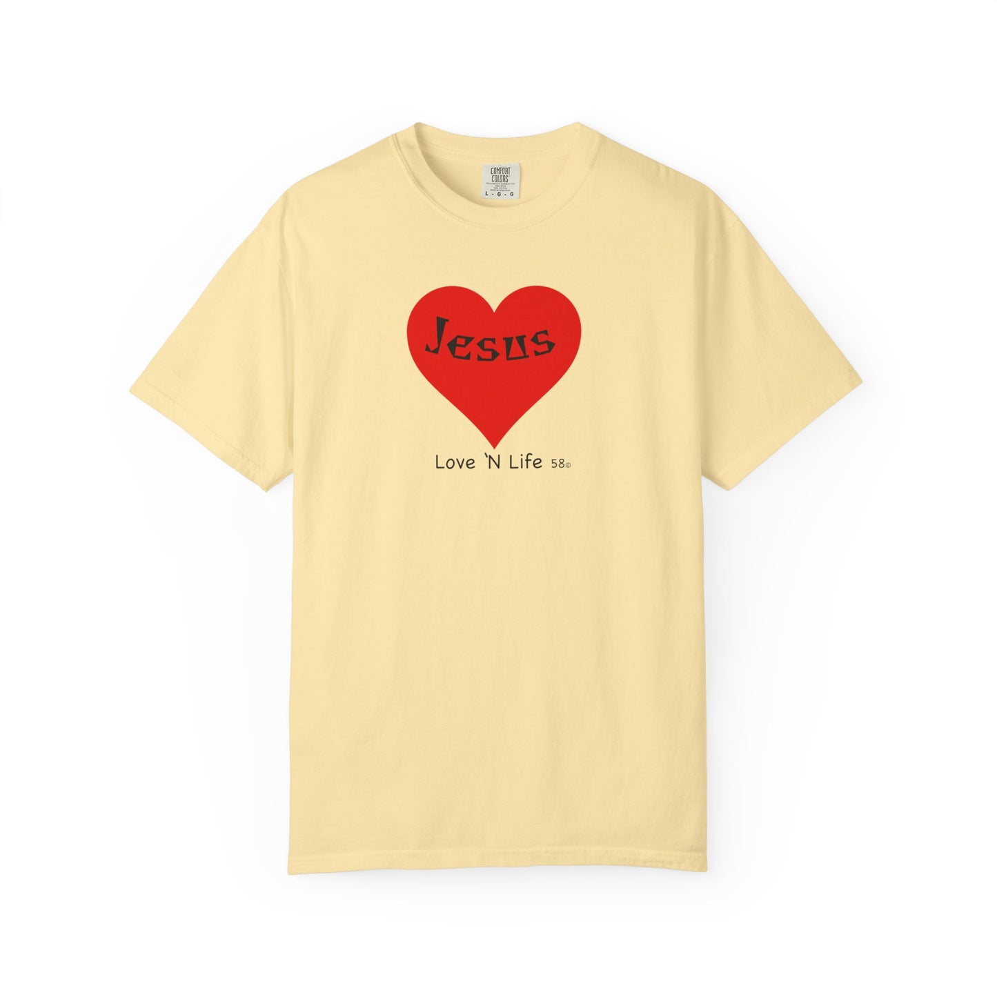 Jesus is Love N Life 58 Tee - Comfort Colors