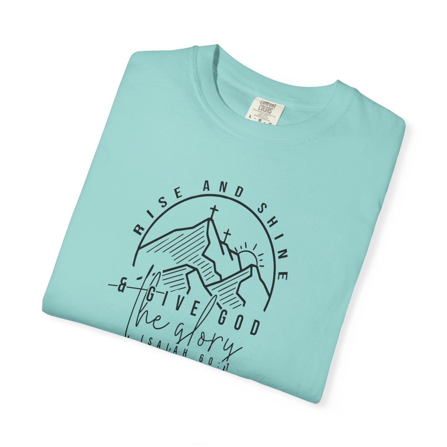 Rise and Shine Tee - Comfort Colors