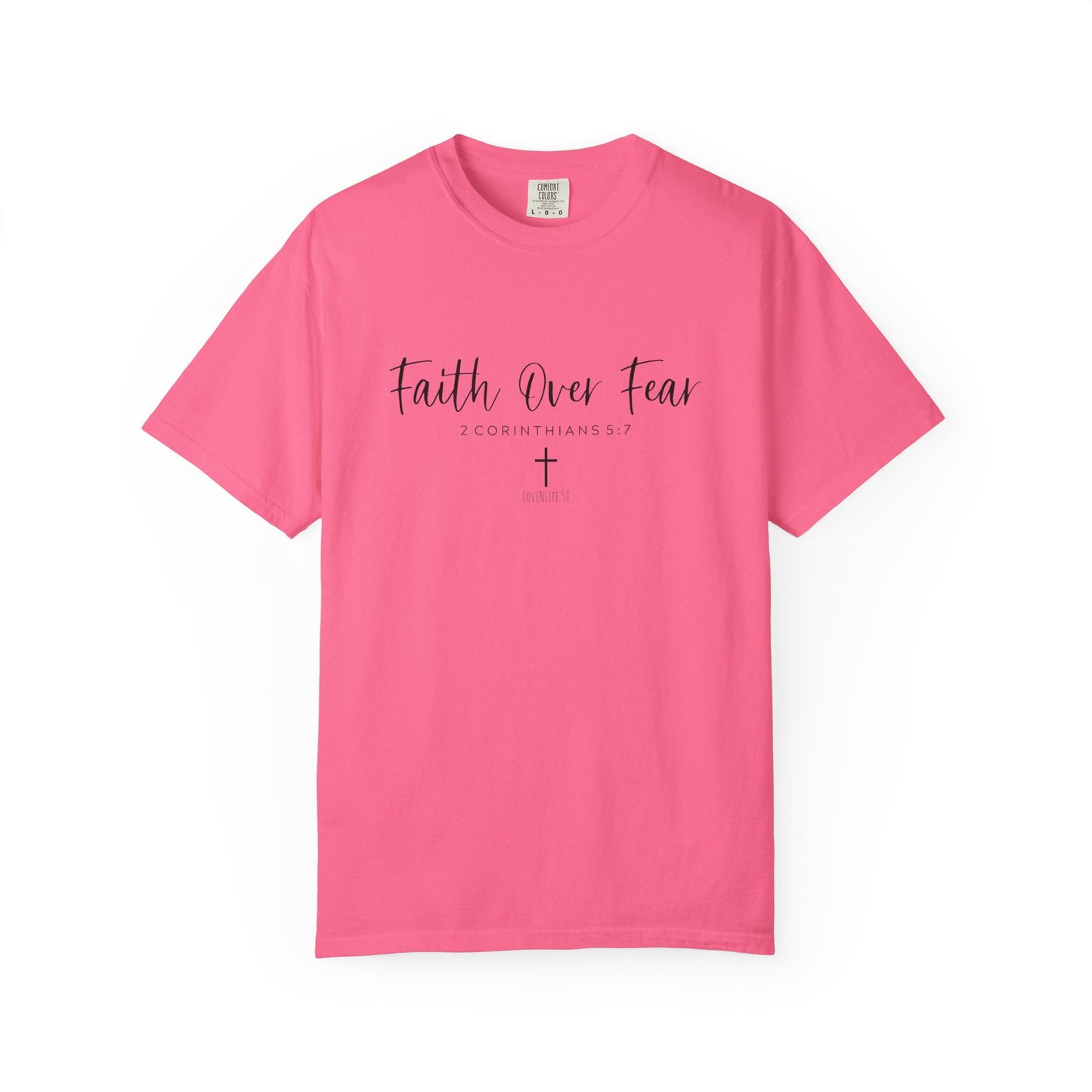 Faith Over Fear - Comfort Colors