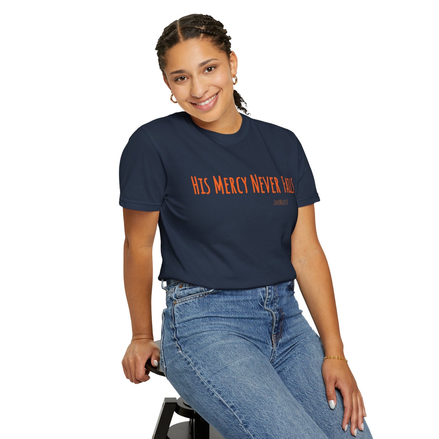 His Mercy Never Fails - Comfort Colors