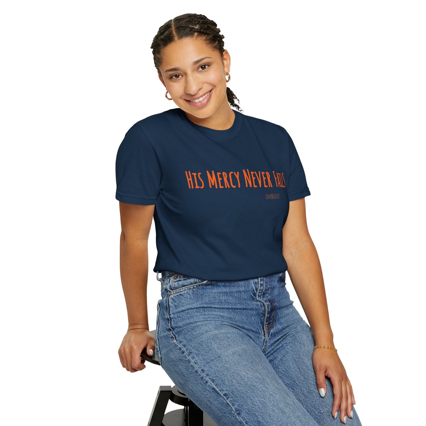 His Mercy Never Fails - Comfort Colors