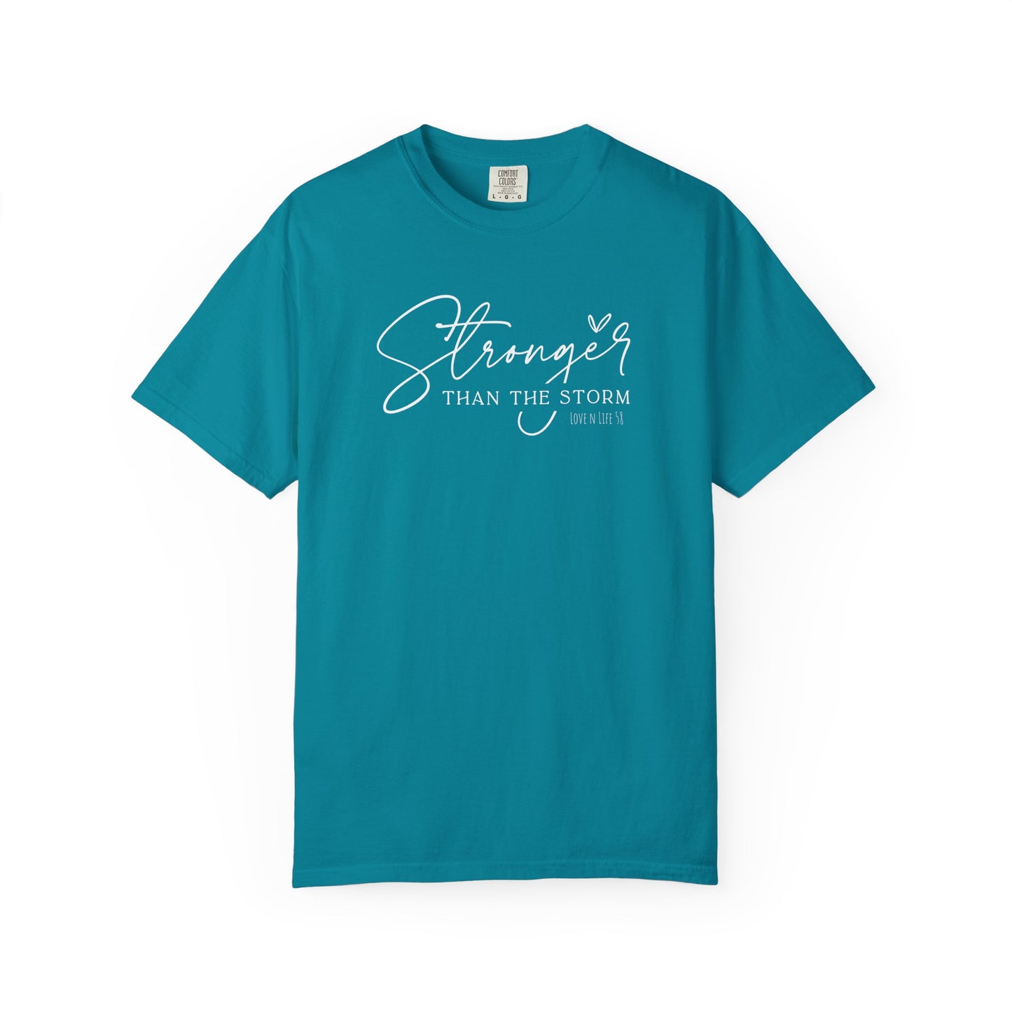 Stronger Than the Storm Tee - Comfort Colors