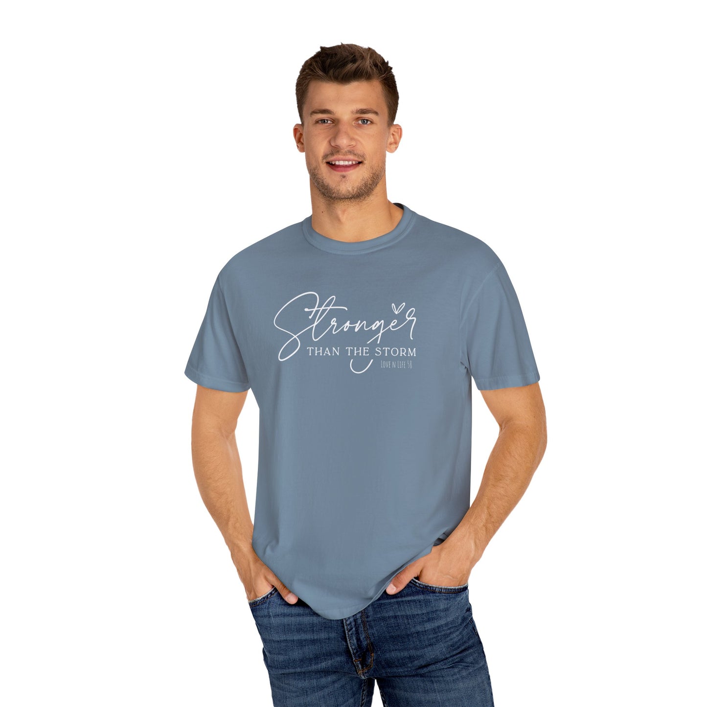 Stronger Than the Storm Tee - Comfort Colors