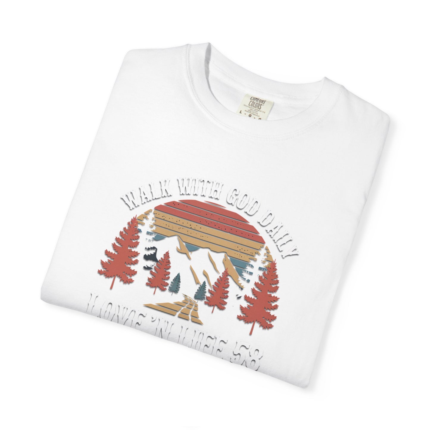 Walk With God Daily Tee - Comfort Colors