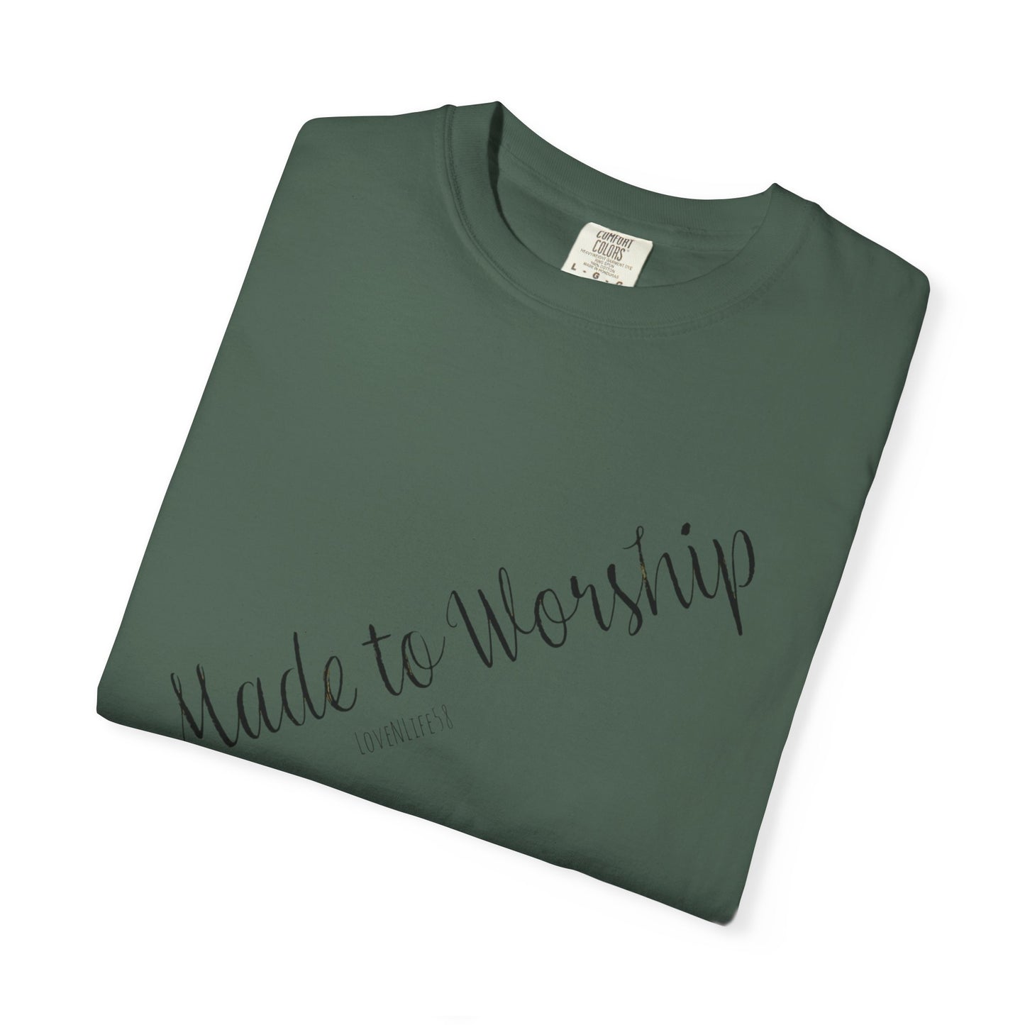 Made To Worship Tee - Comfort Colors