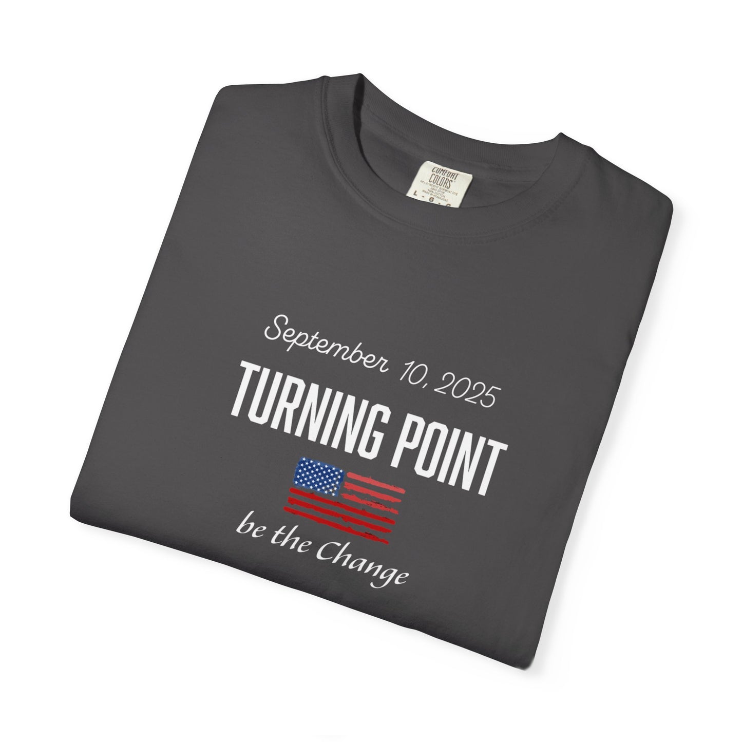 Turning Point Be the Change Tee - Comfort Colors