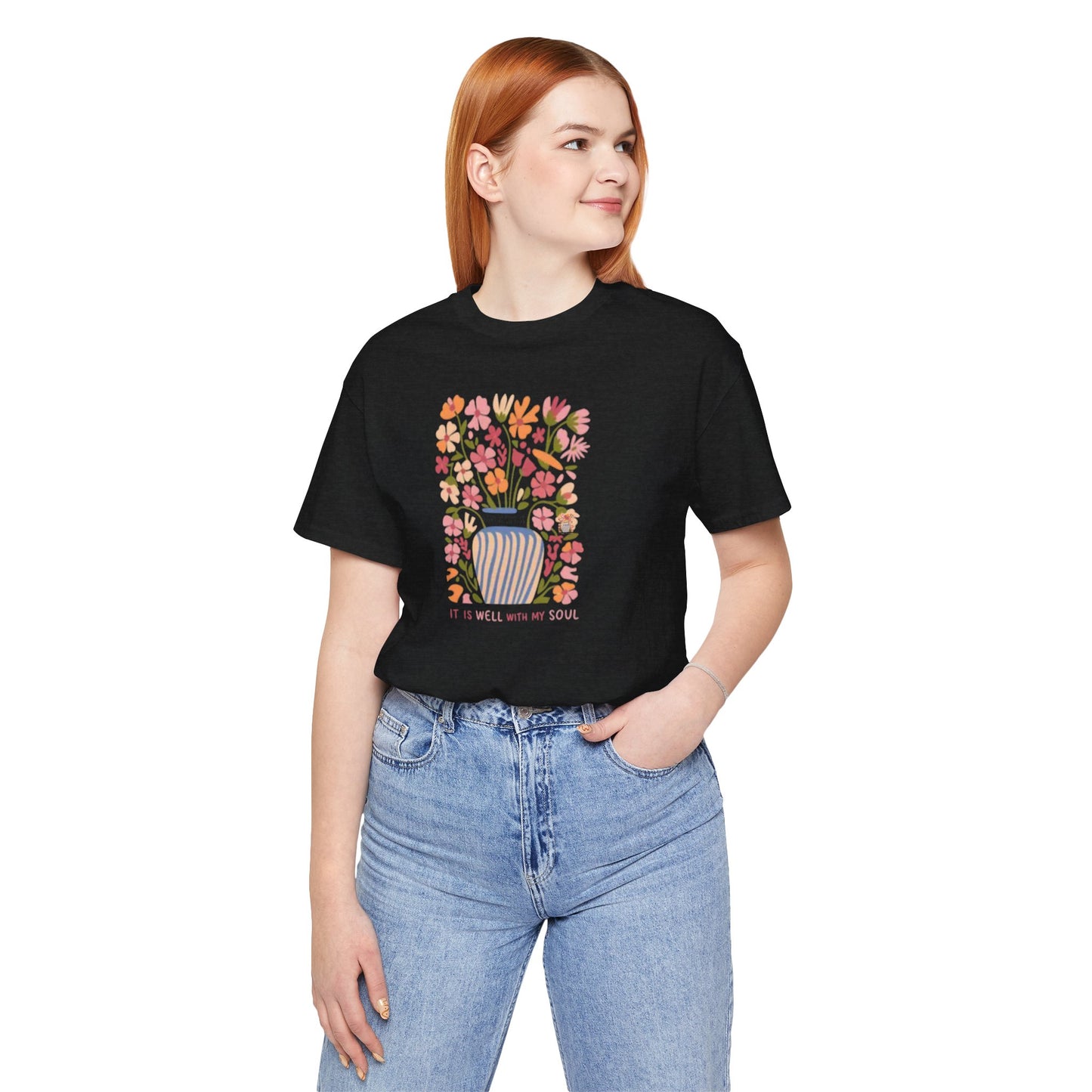 "It Is Well With My Soul"Tee - Bella Canvas