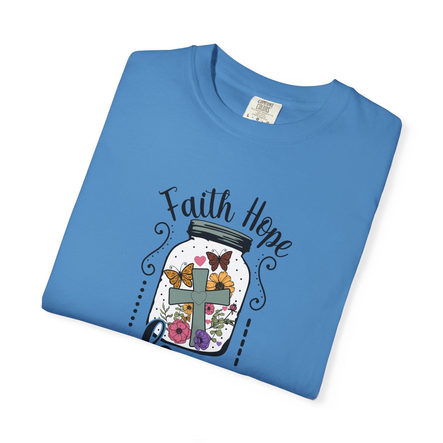 Faith Hope Love Butterfly in a Jar - Comfort Colors