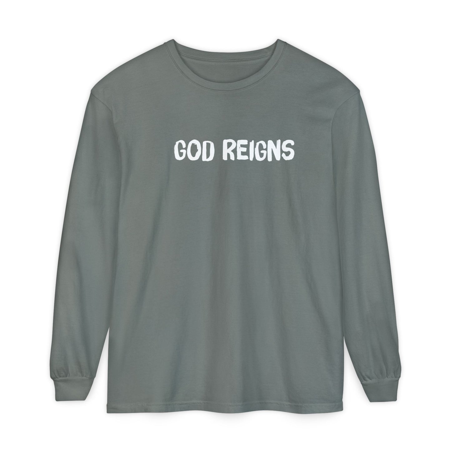 GOD REIGNS- Comfort Colors Long Sleeve