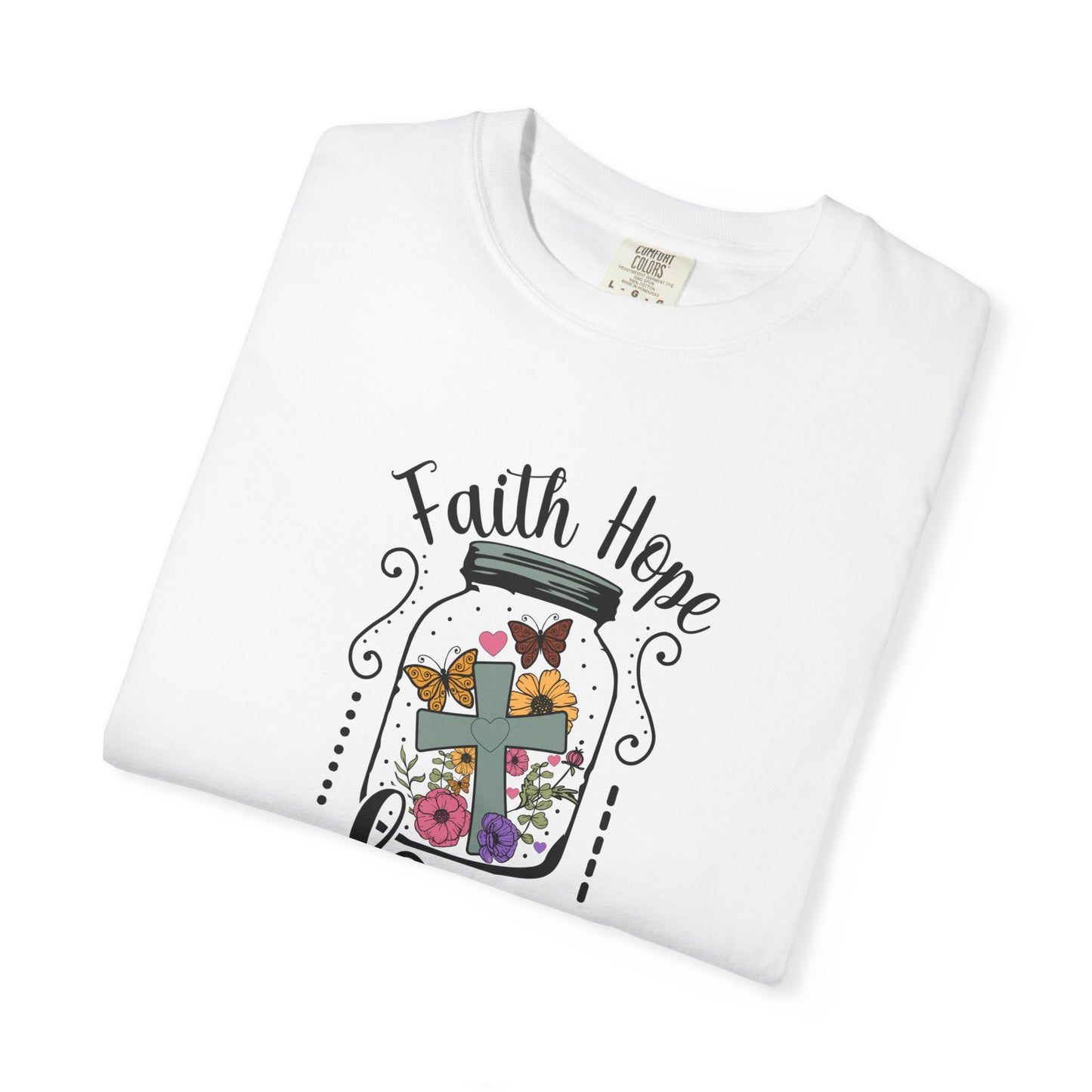 Faith Hope Love Butterfly in a Jar Tee - Comfort Colors