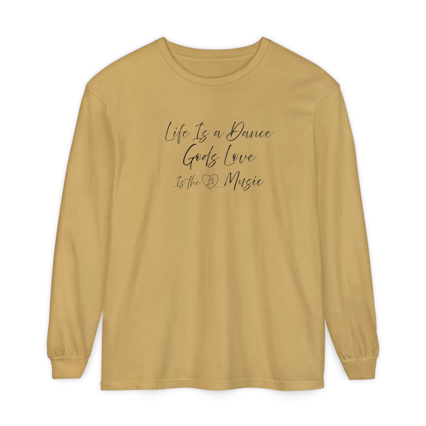 "Life Is a Dance, God's Love is the Music" Tee - Comfort Colors
