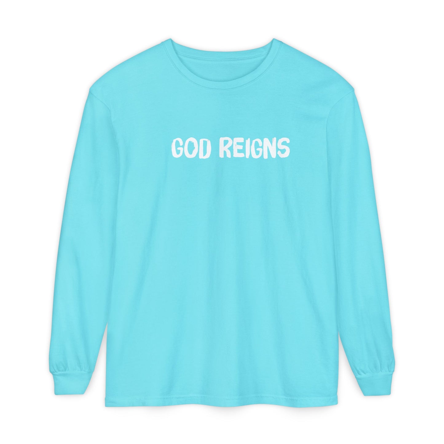 GOD REIGNS- Comfort Colors Long Sleeve