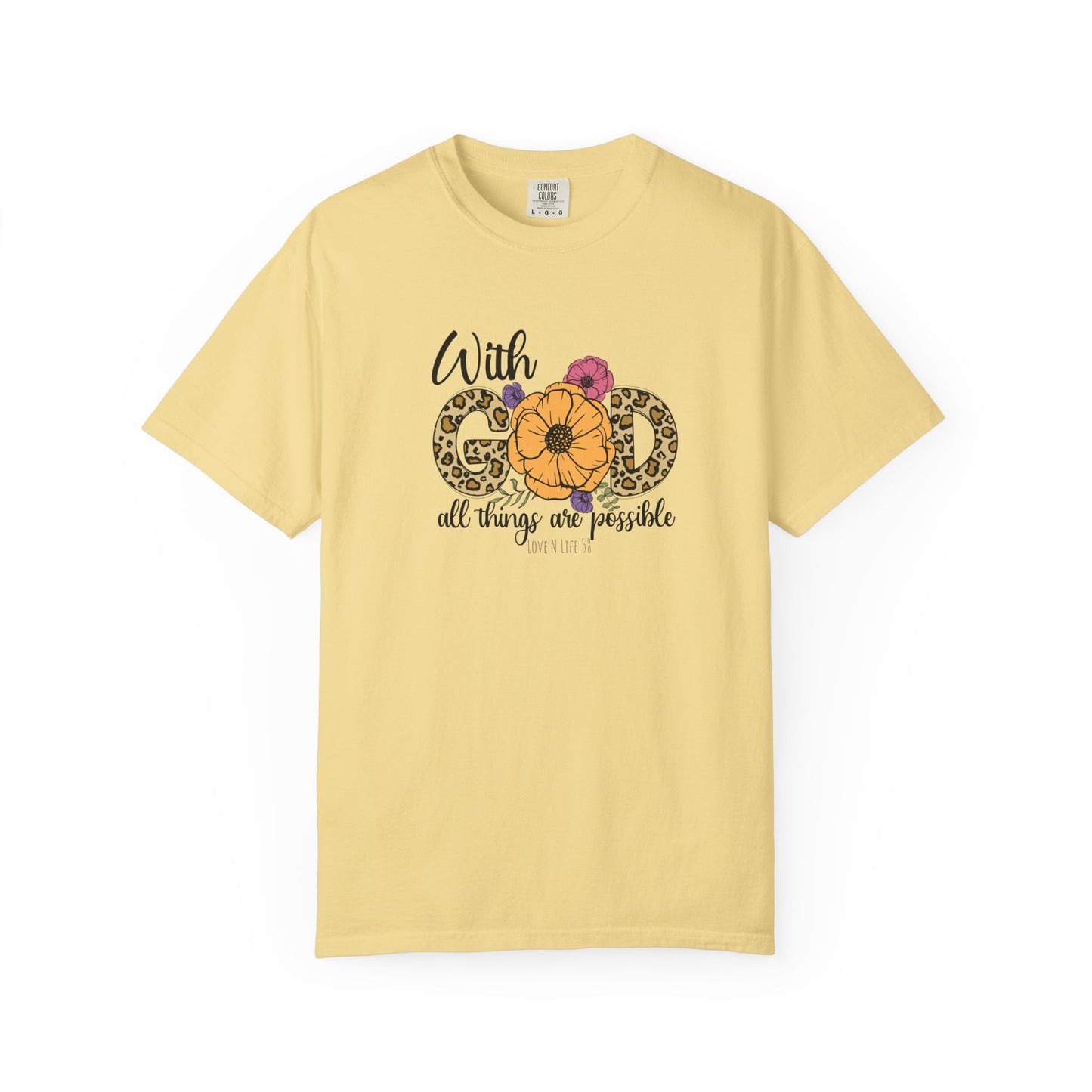 With God All Things Are Possible Tee- Comfort Colors